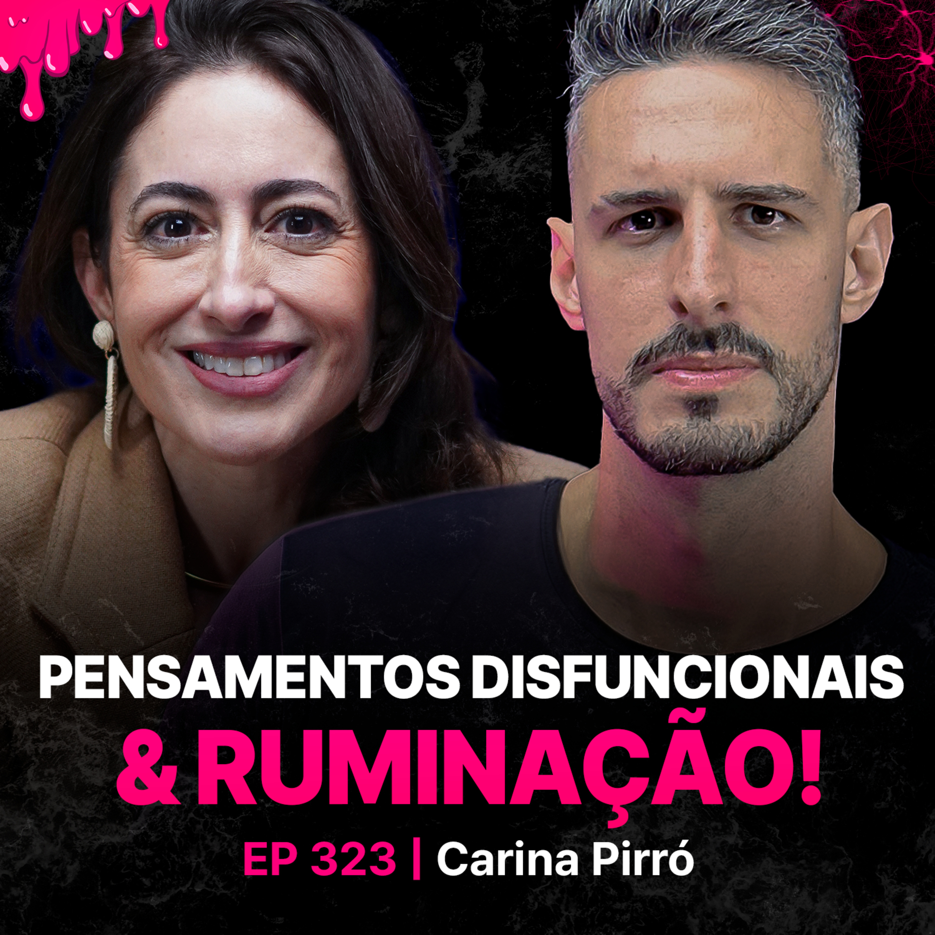 Psicóloga Alerta: Esse Tipo de Pensamento Estraga Sua Vida!-Carina Pirró episode artwork