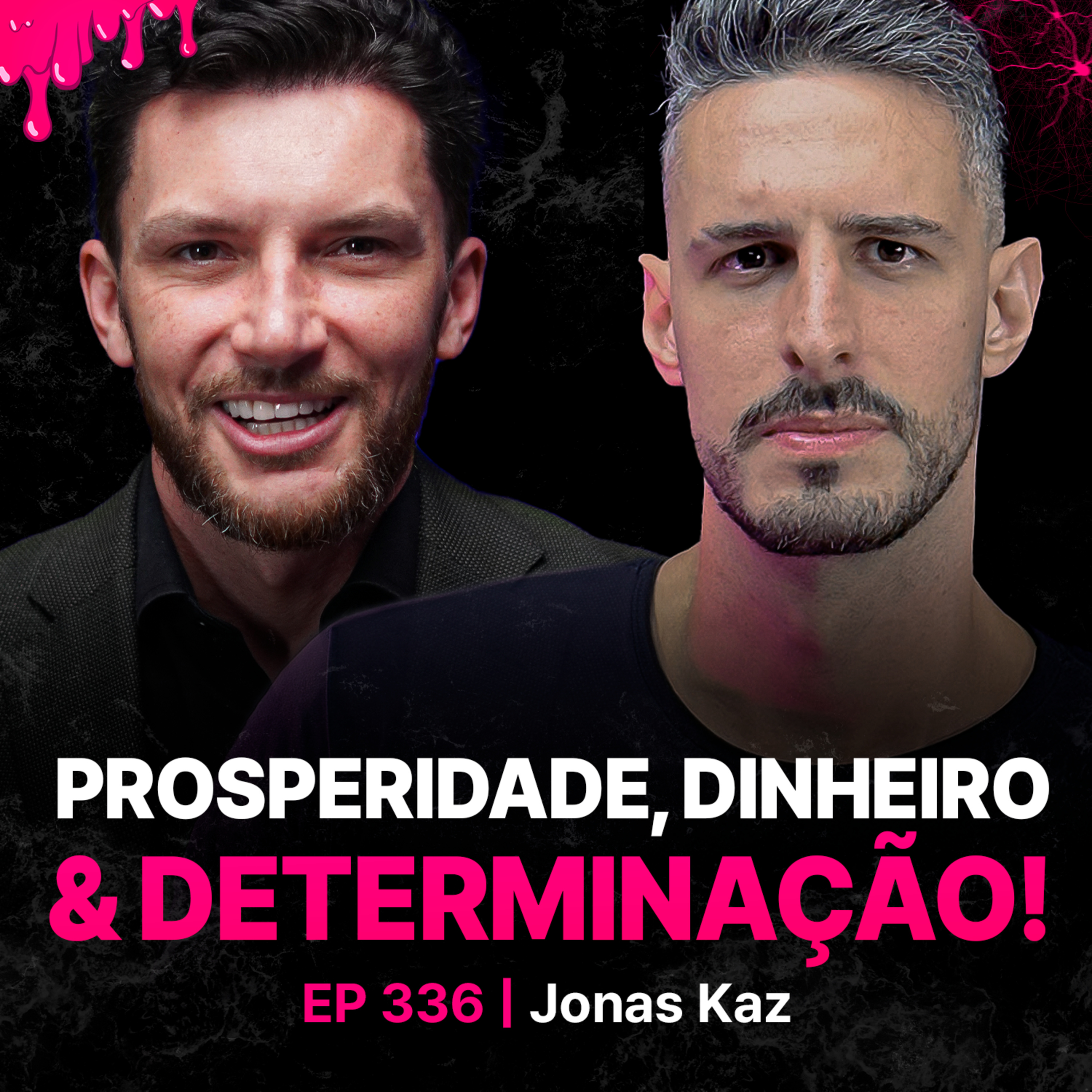 Você Precisa Saber Disso Para Enriquecer: Prosperidade, Dinheiro & Abundância!-Jonas Kaz episode artwork