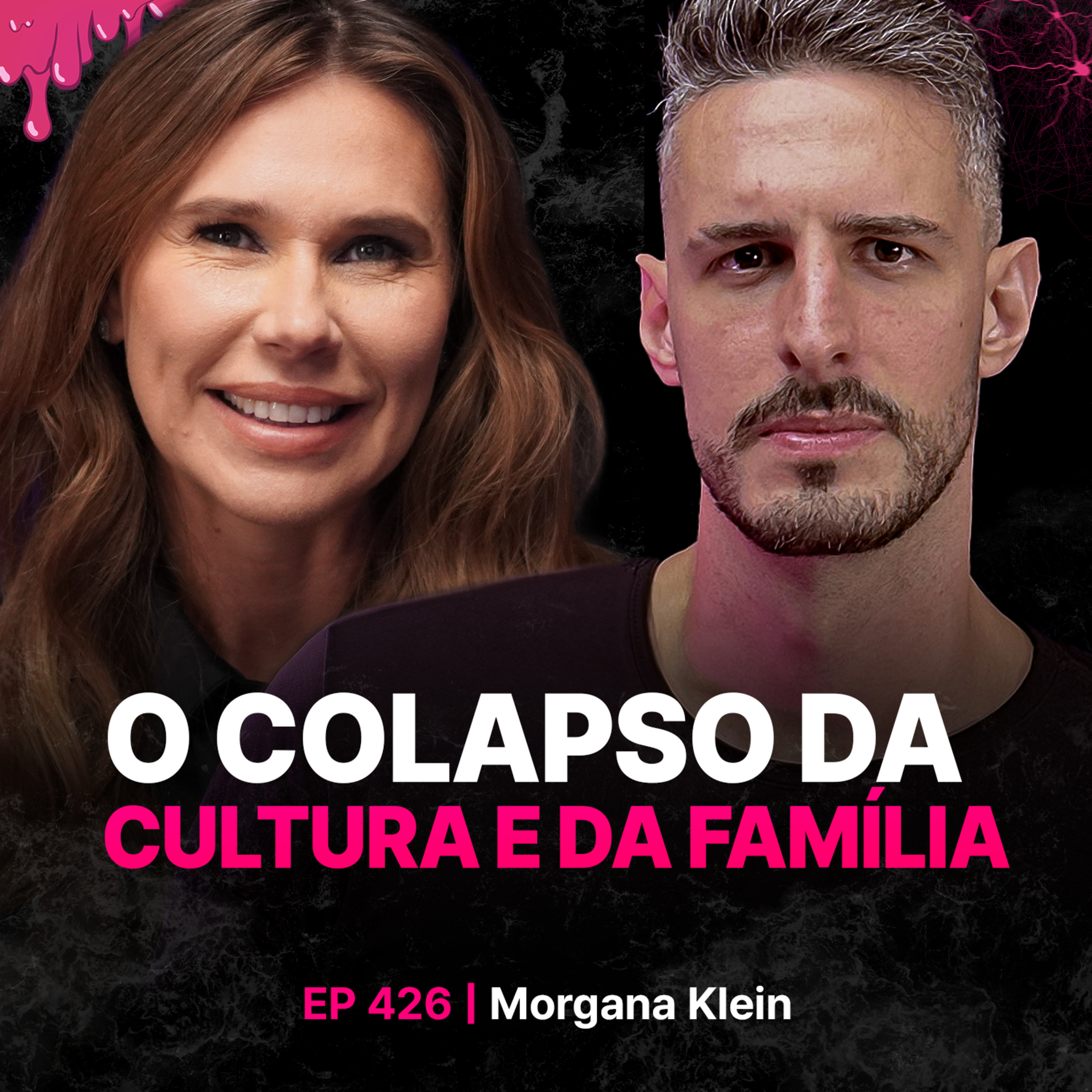 O Colapso da Cultura e da Família - Morgana Klein