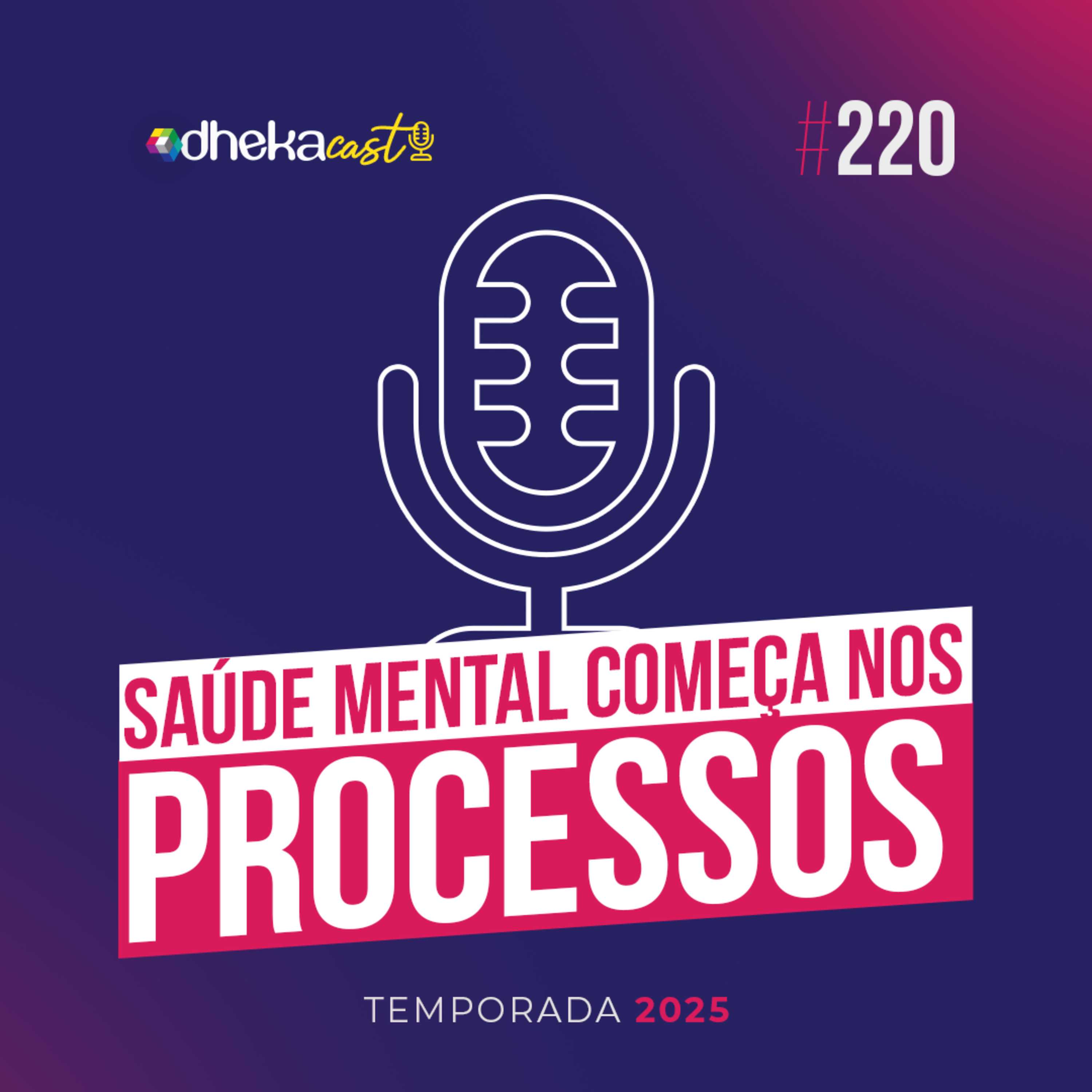 220# Saúde mental começa nos Processos