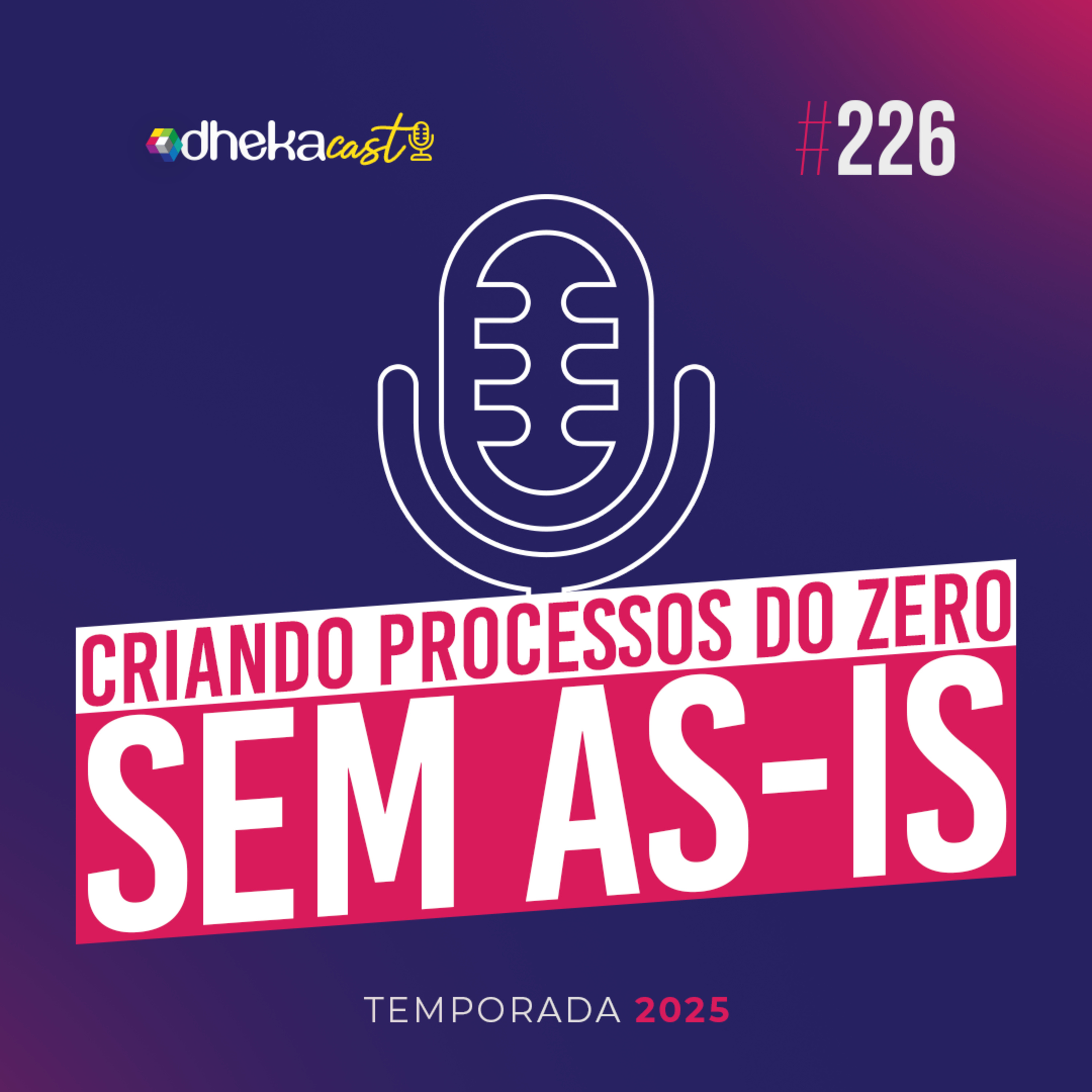 226# Criando Processos do Zero sem AS-IS