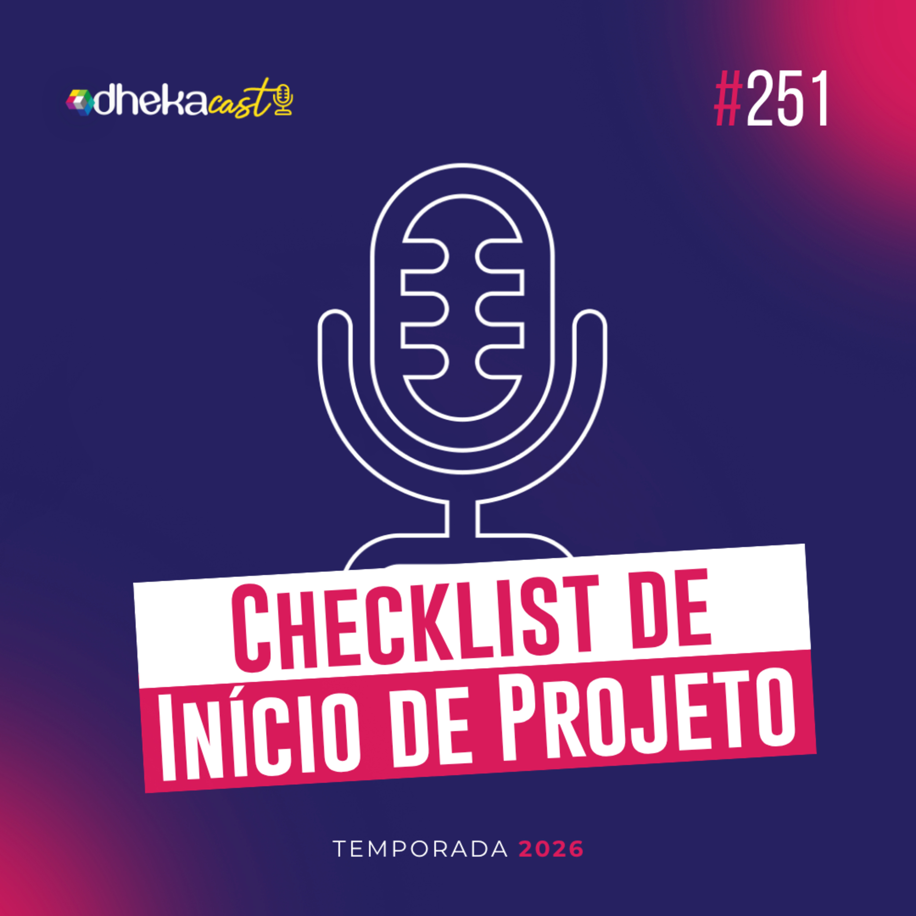 251# Checklist de Início de Projeto episode artwork