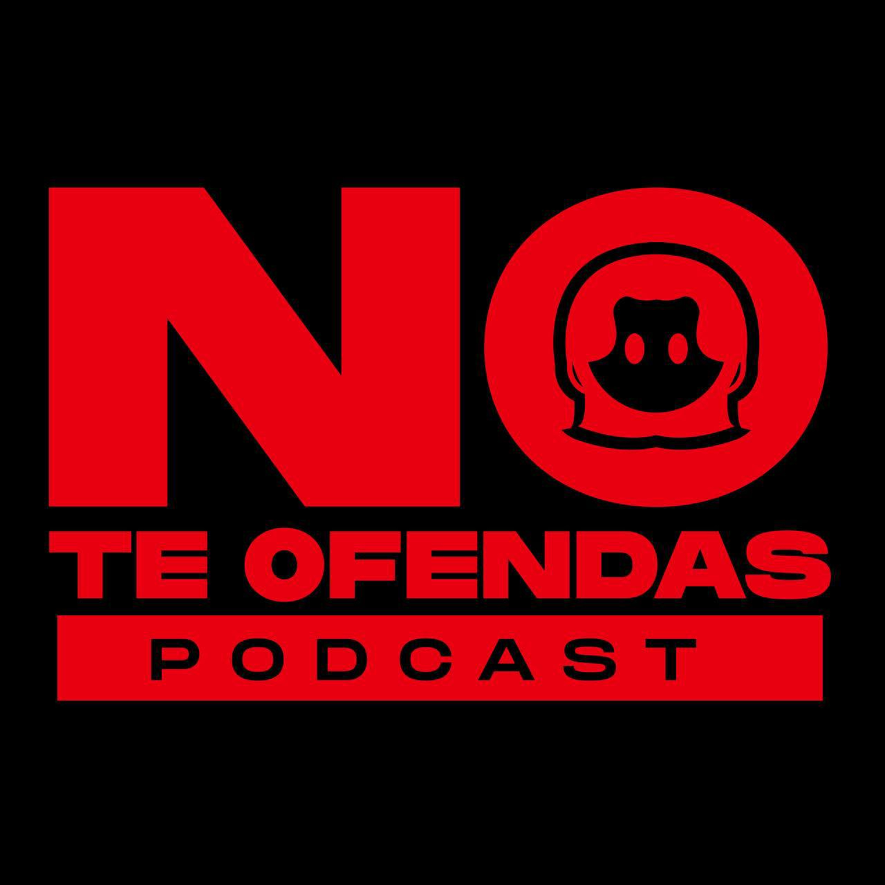 No Te Ofendas/Ep 123:"HEMOS SIDO BANEADOS"