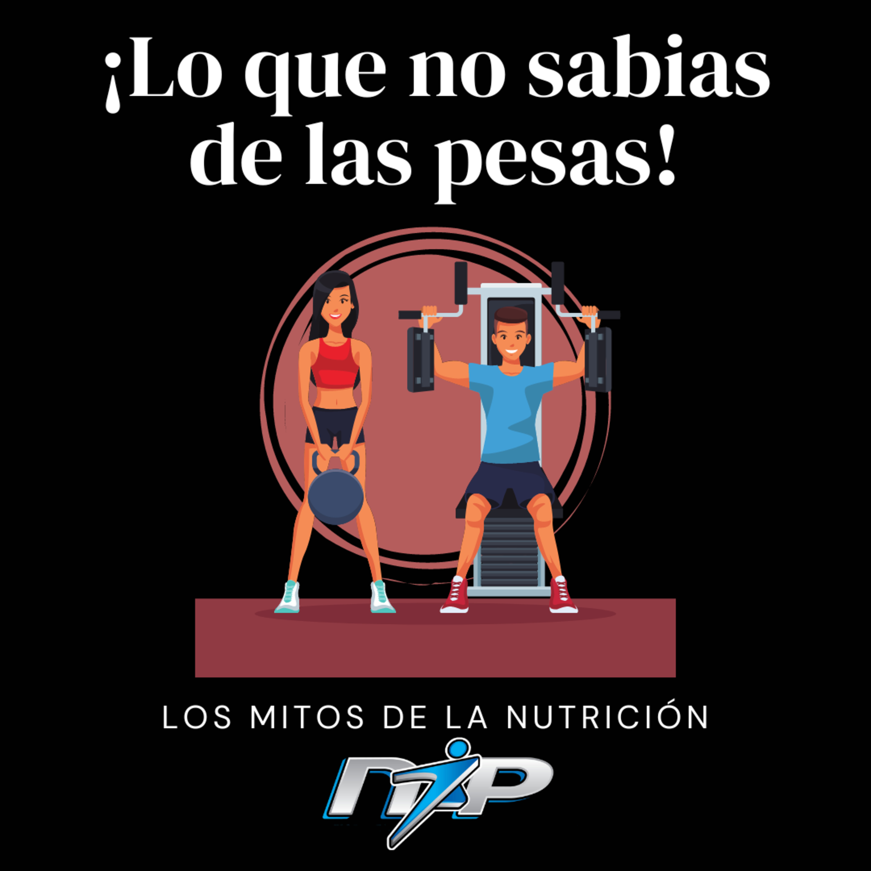 ¡Los mitos de la nutrición!