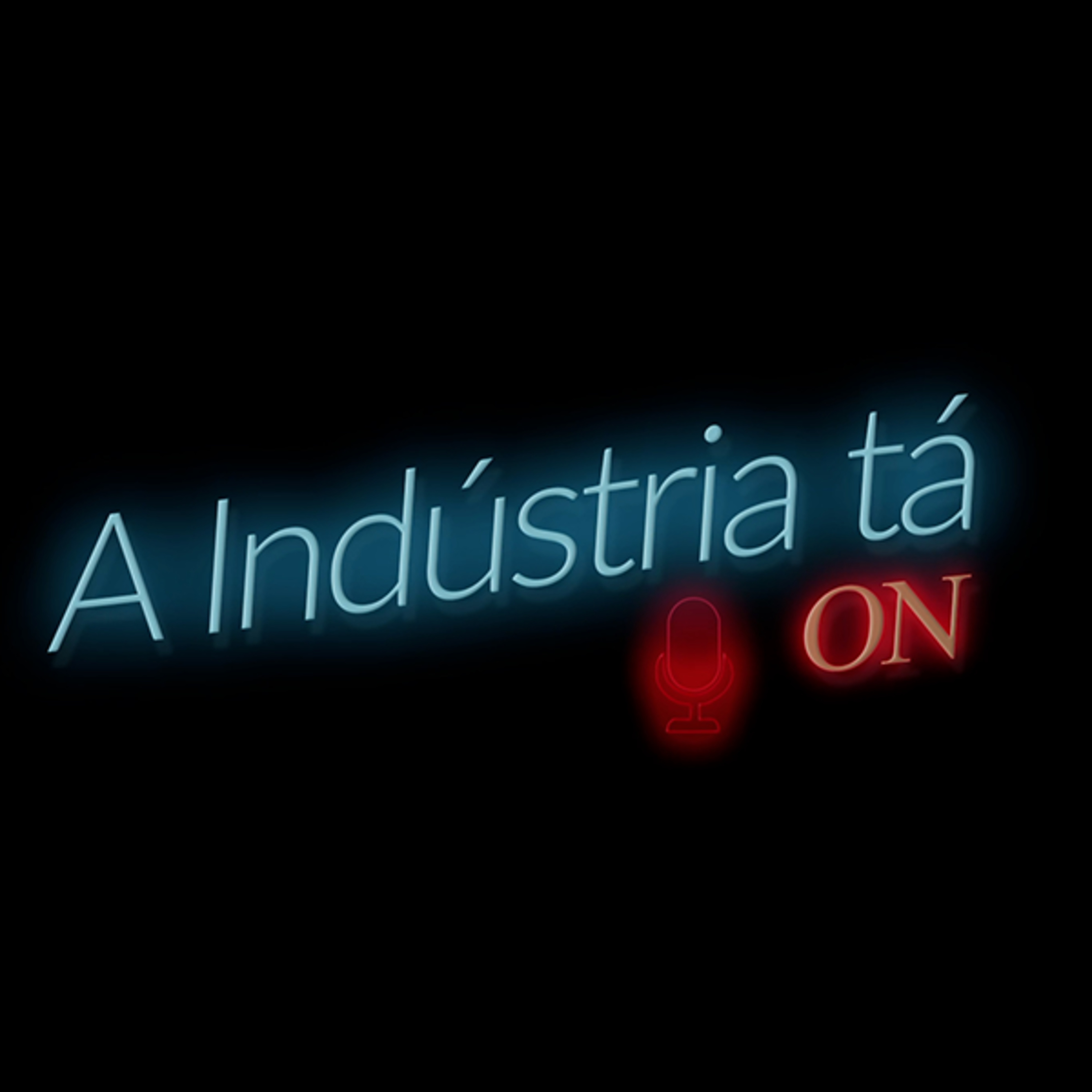 A Indústria ta on