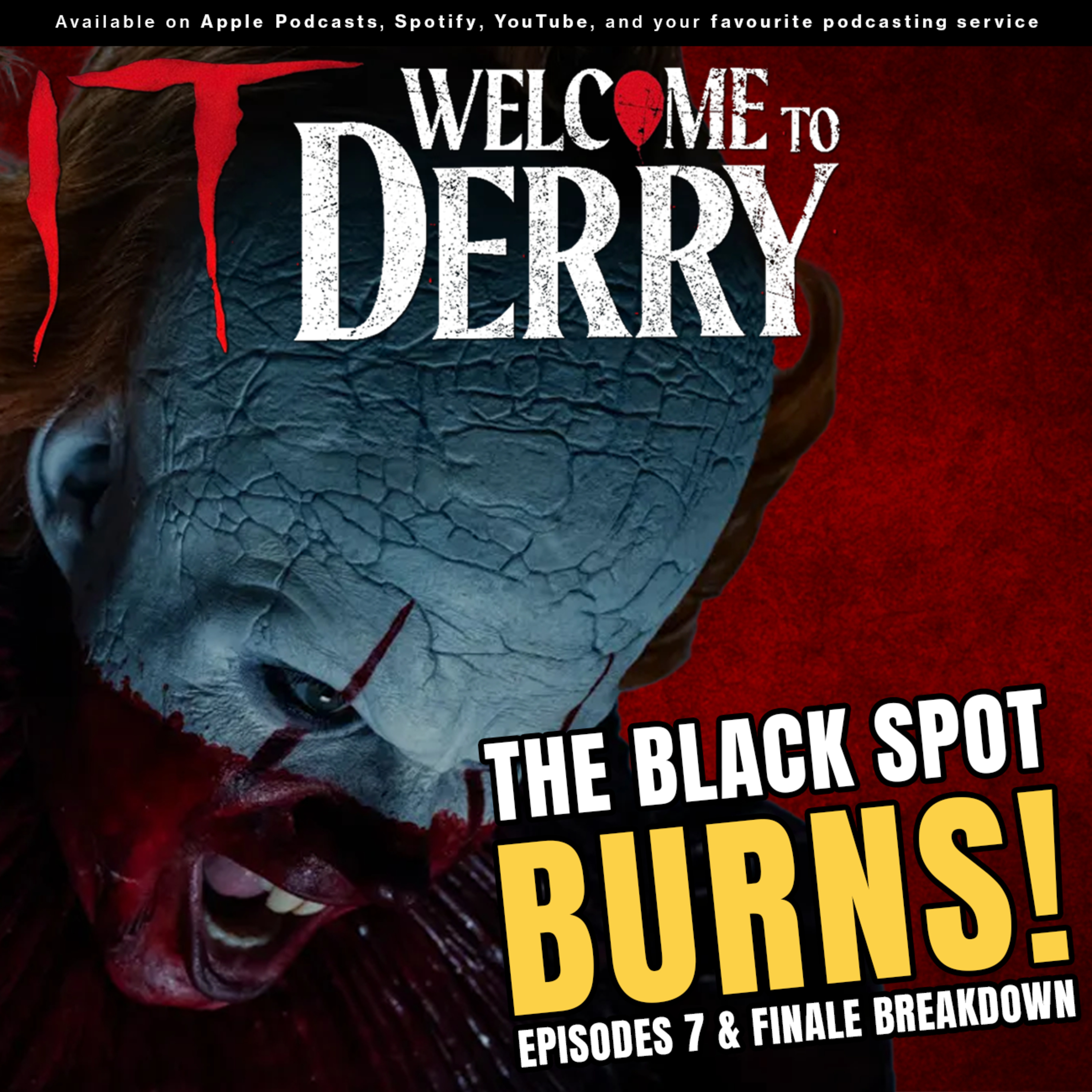 IT: Welcome to Derry Finale Breakdown — The Black Spot Burns & Pennywise Returns