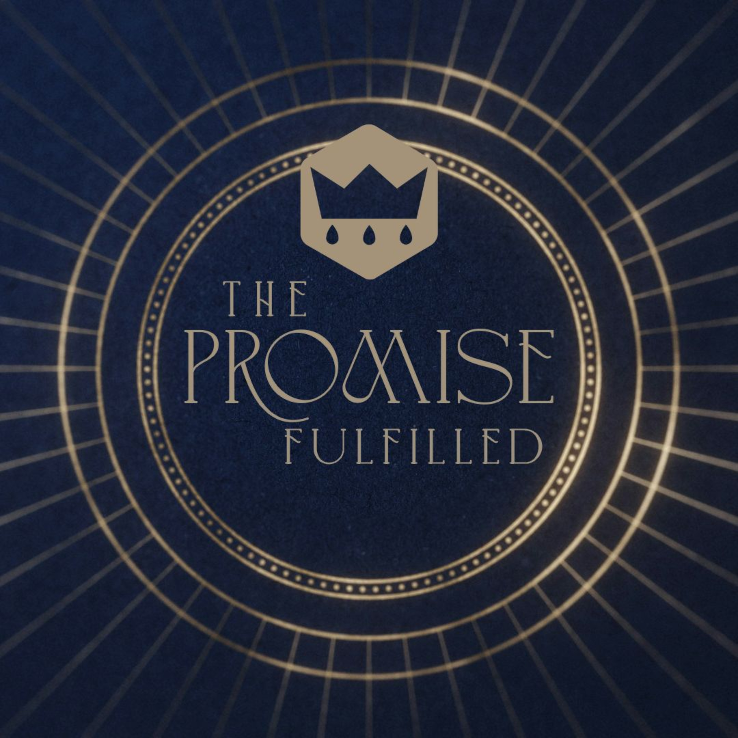 The Promise Fulfilled: Hope (ADVENT Week 1) episode artwork