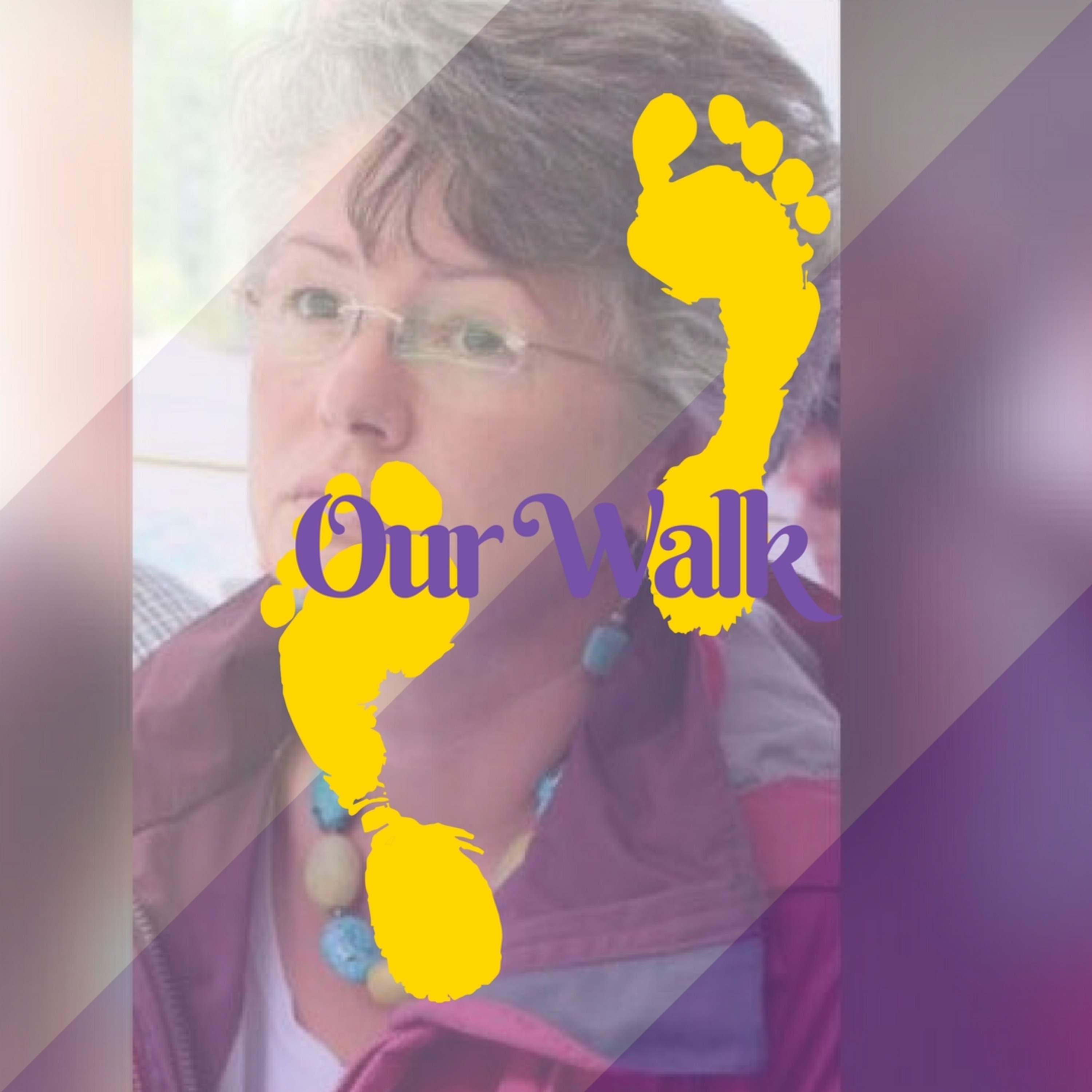 Our Walk - A Christian Podcast