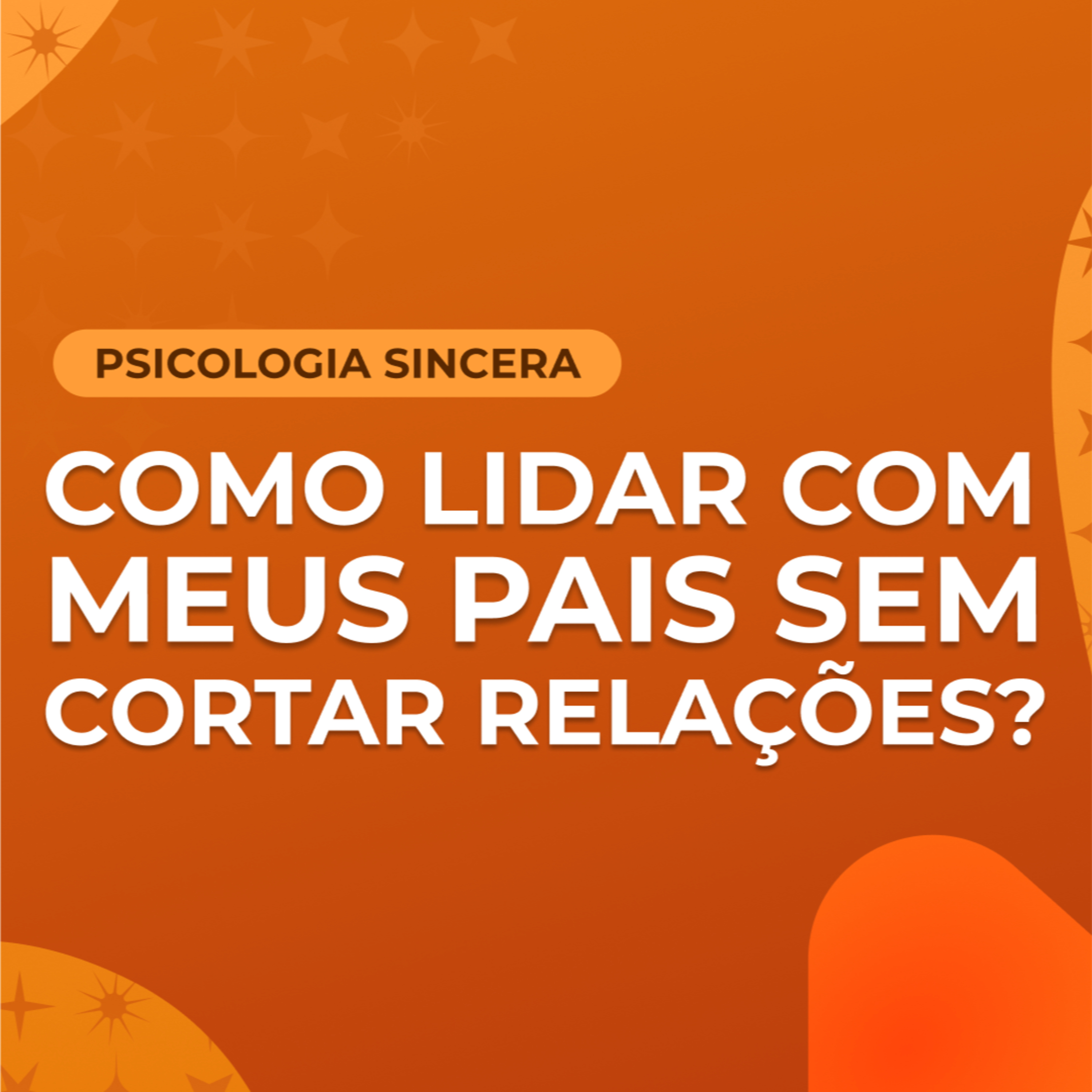 Como lidar com meus pais sem cortar relações?