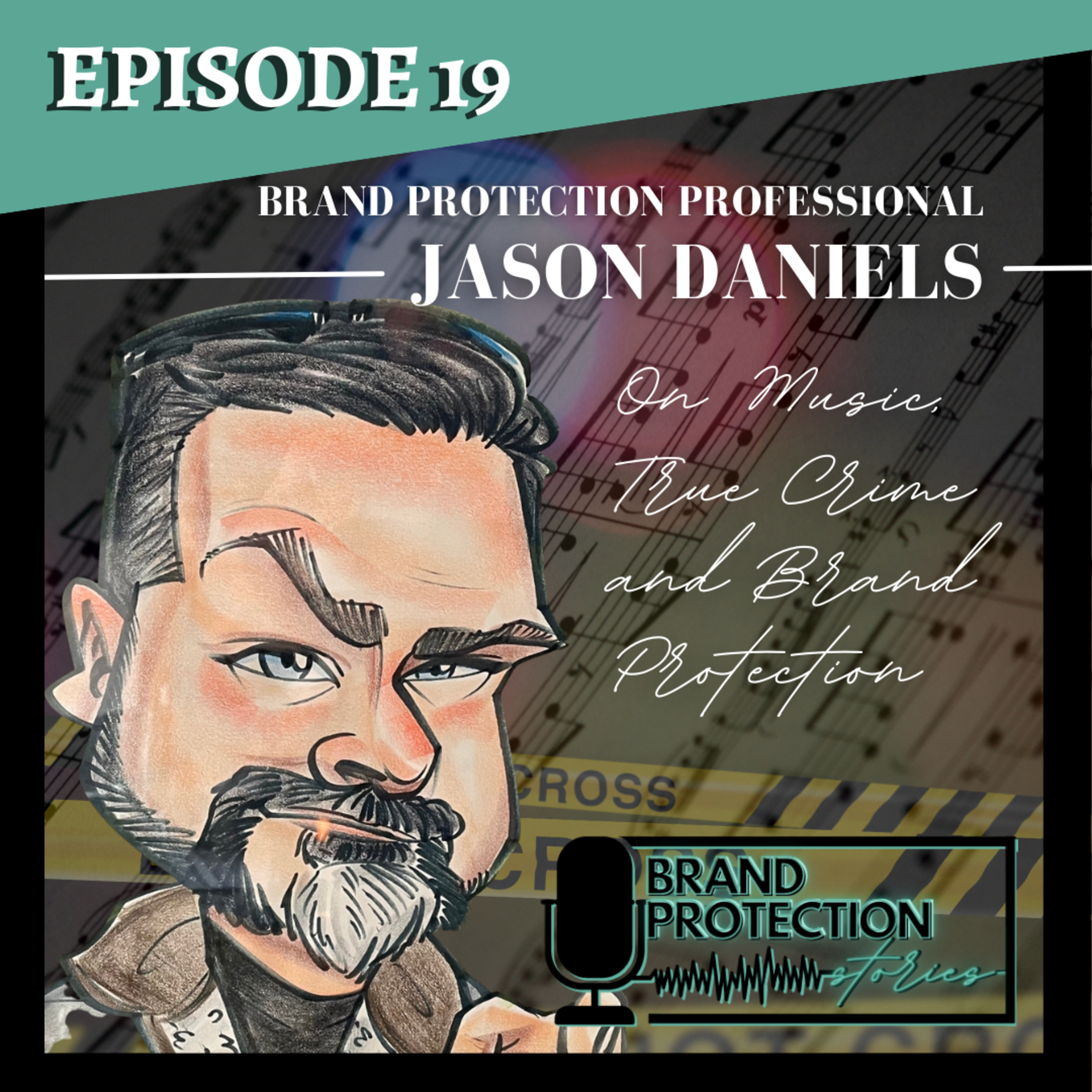 Epidosde 19: On Music, True Crime and Brand Protection