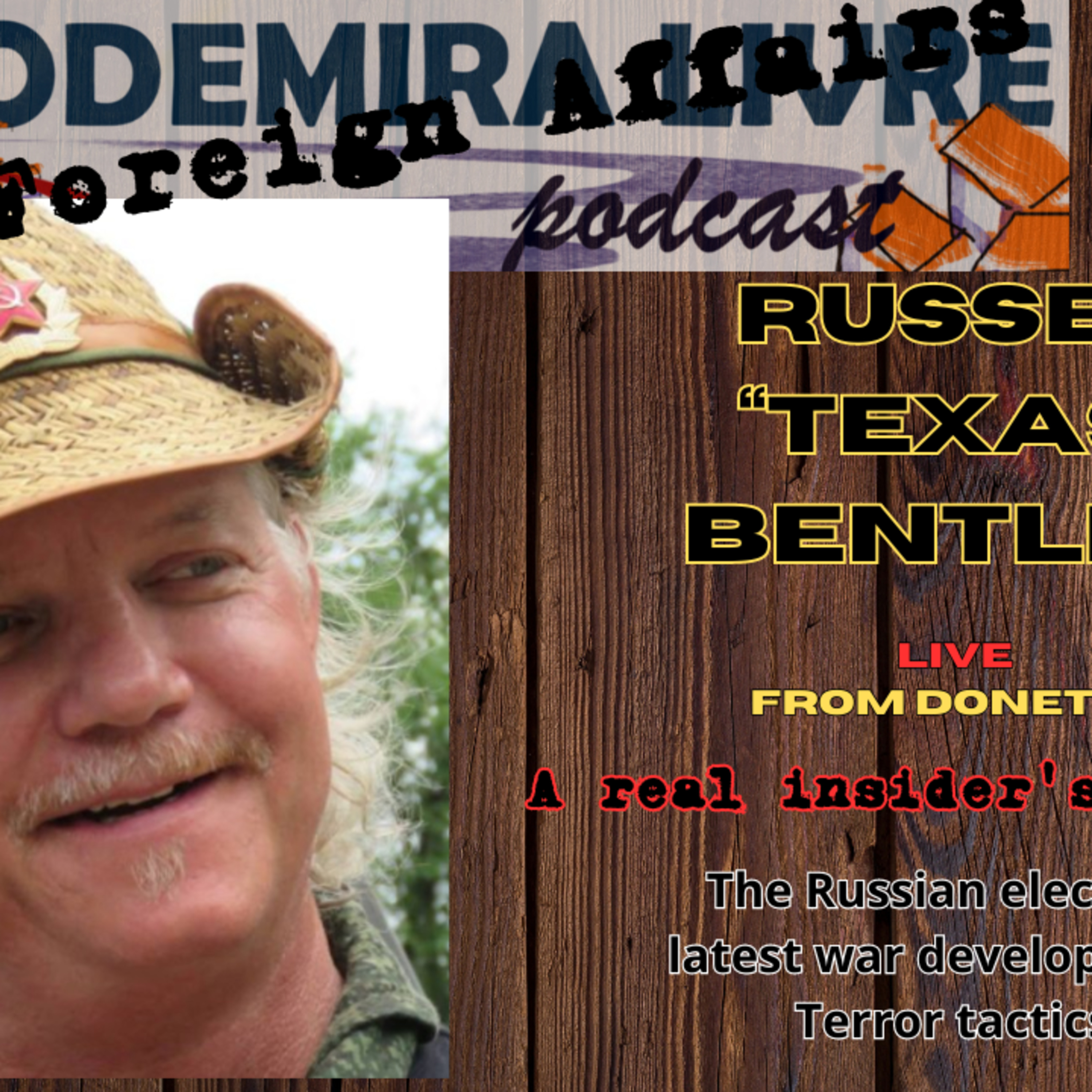 #Russel "TEXAS" Bentley on terrorism and "fake" elections episode artwork