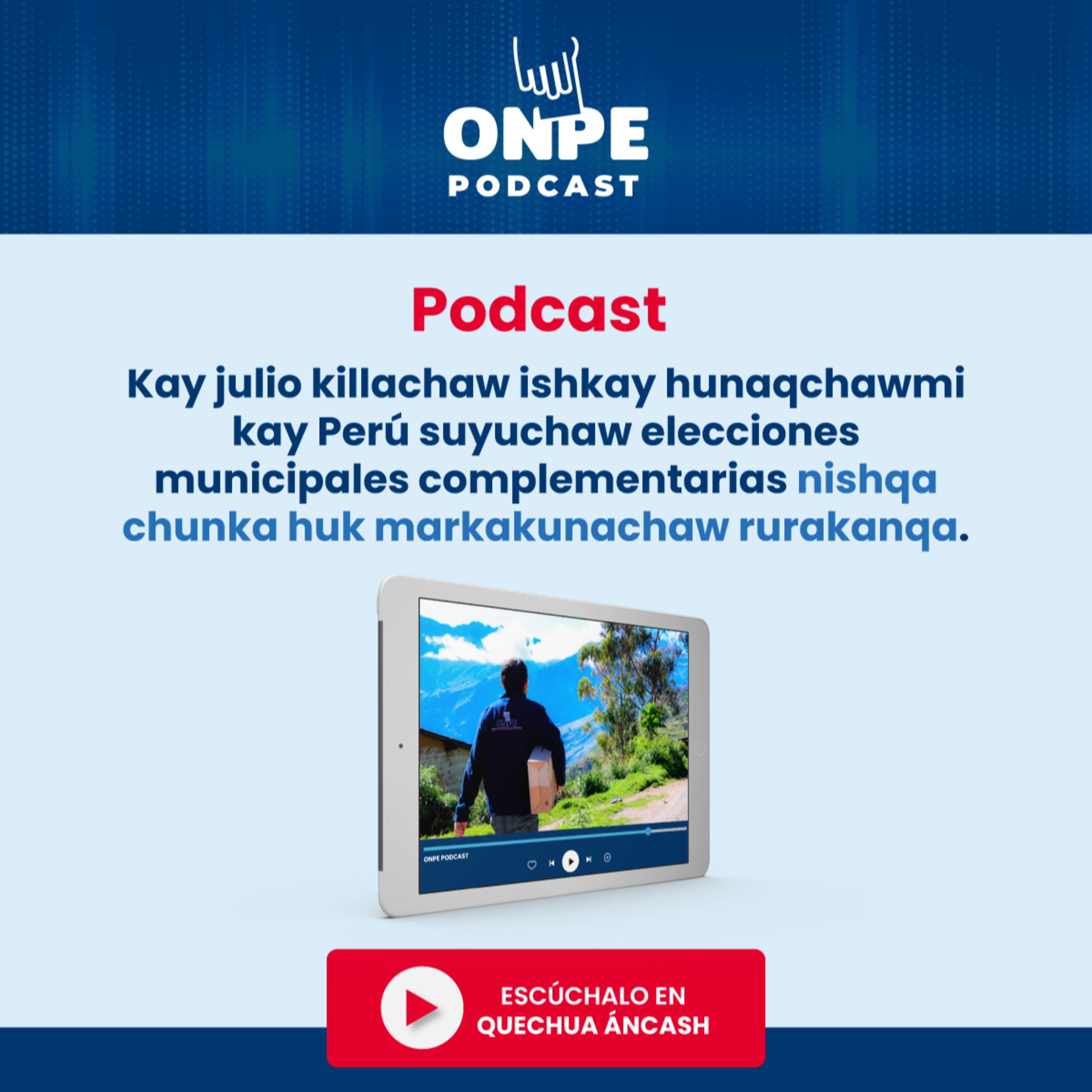Kay julio killachaw ishkay hunaqchawmi kay Perú suyuchaw elecciones municipales complementarias nishqa chunka huk markakunachaw rurakanqa episode artwork