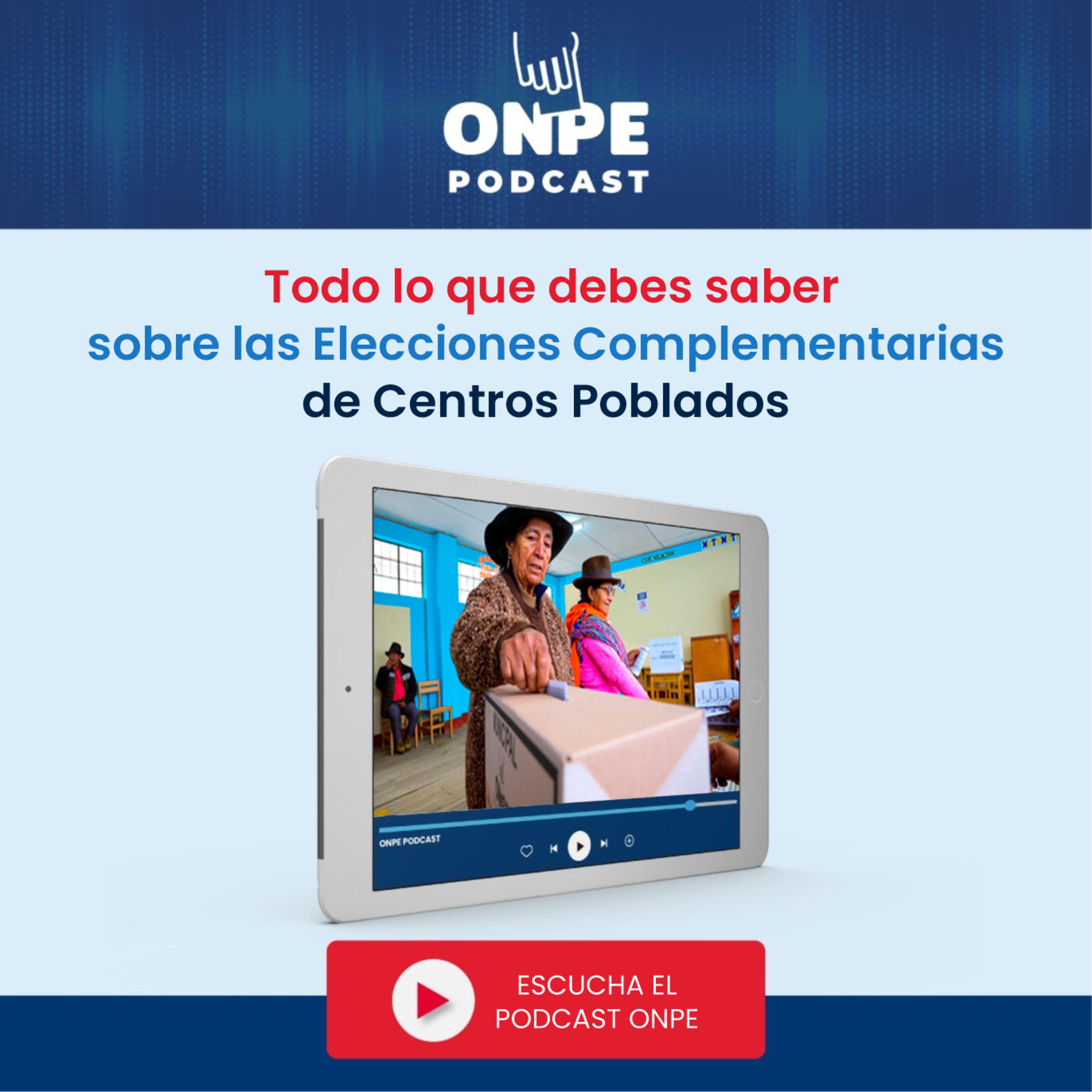 Todo lo que debes saber sobre las Elecciones Complementarias de Centros Poblados episode artwork