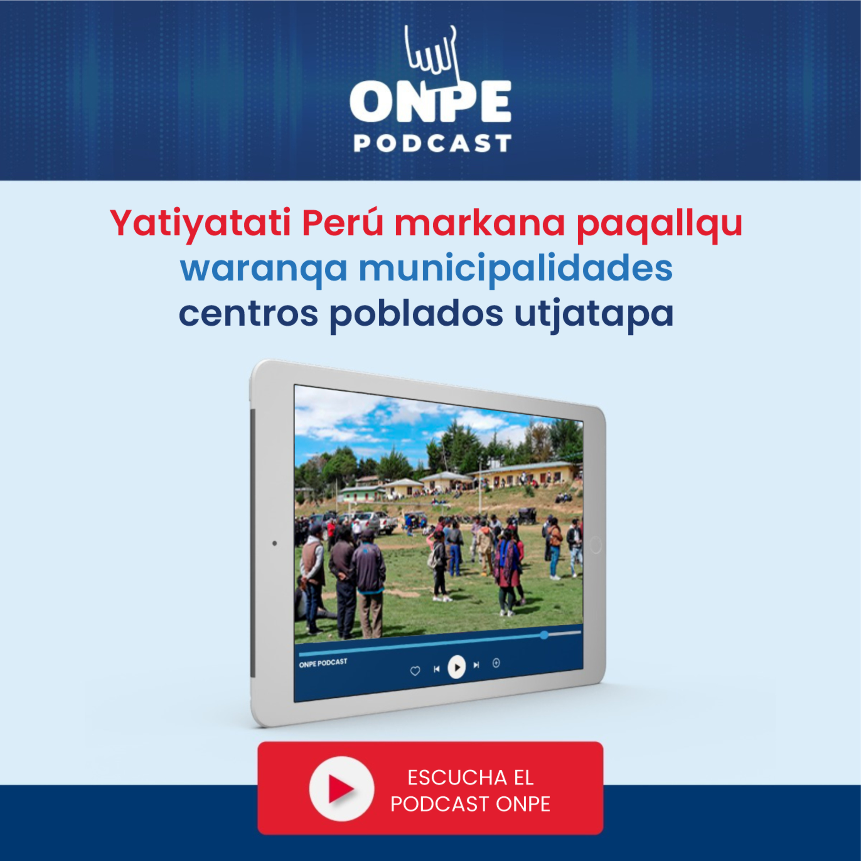 Yatiyatati Perú markana paqallqu waranqa municipalidades centros poblados utjatapa episode artwork