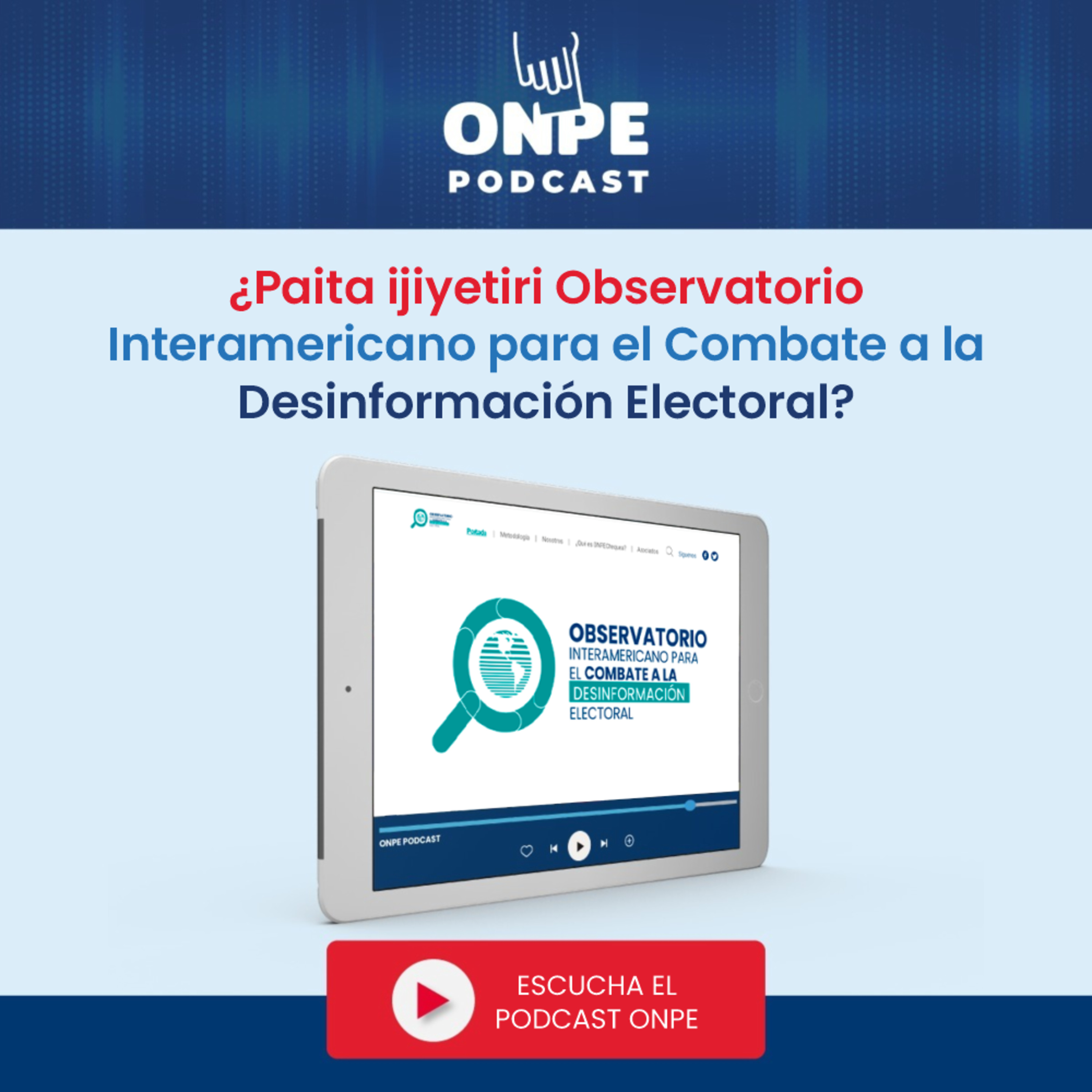 ¿Paita ijiyetiri Observatorio Interamericano para el Combate a la Desinformación Electoral? episode artwork