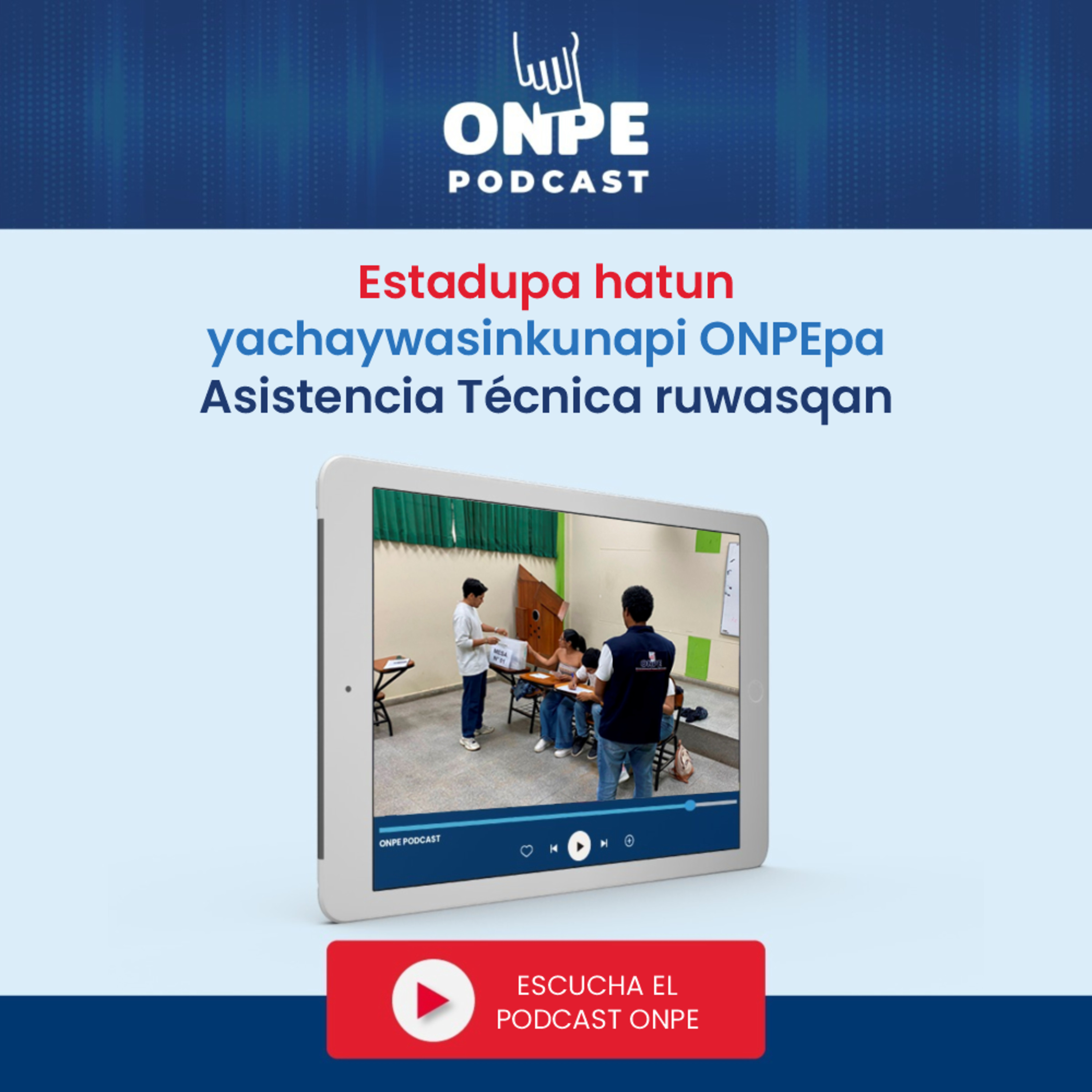 Estadupa hatun yachaywasinkunapi ONPEpa Asistencia Técnica ruwasqan episode artwork