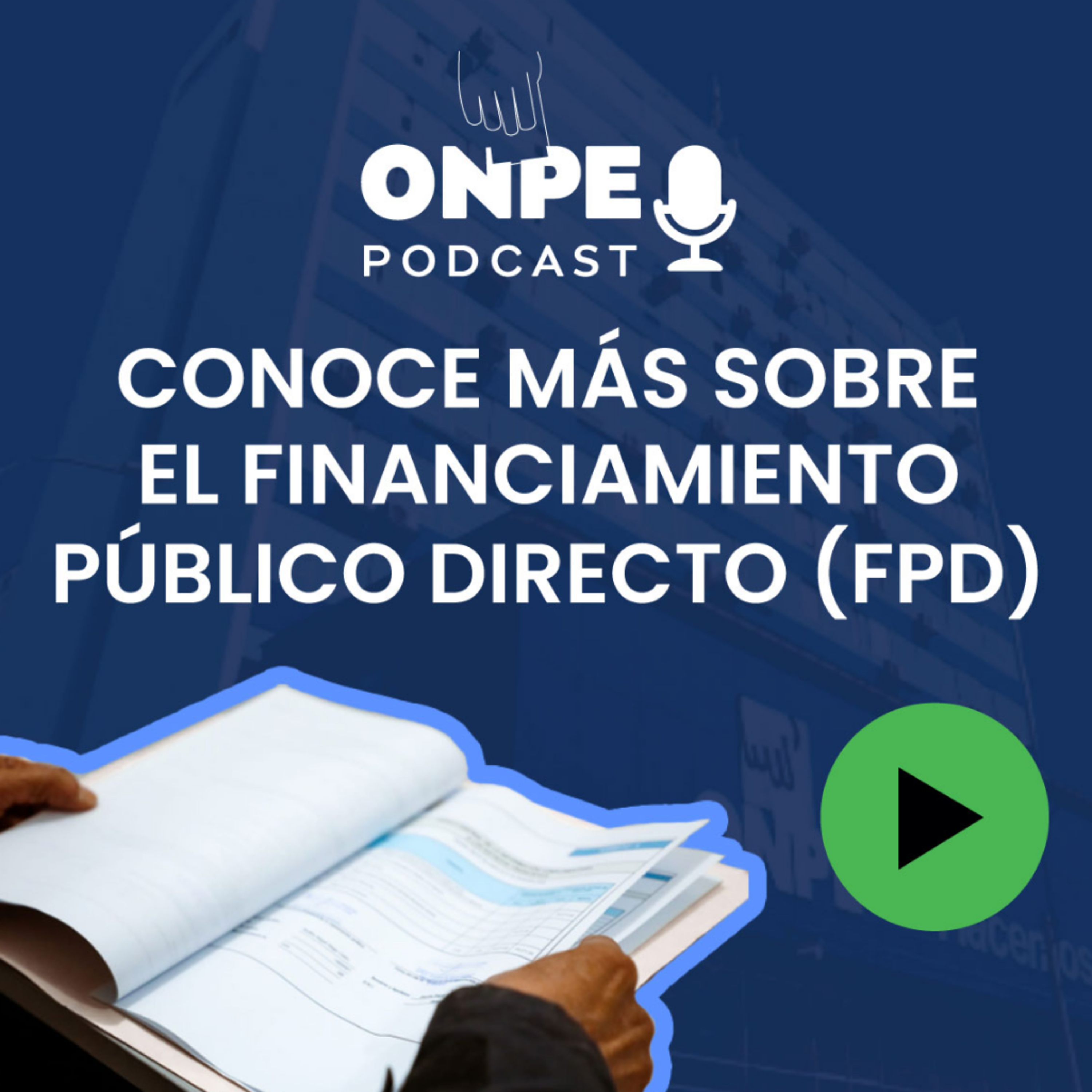 Financiamiento Público Directo: ¿A quiénes se les otorga? episode artwork