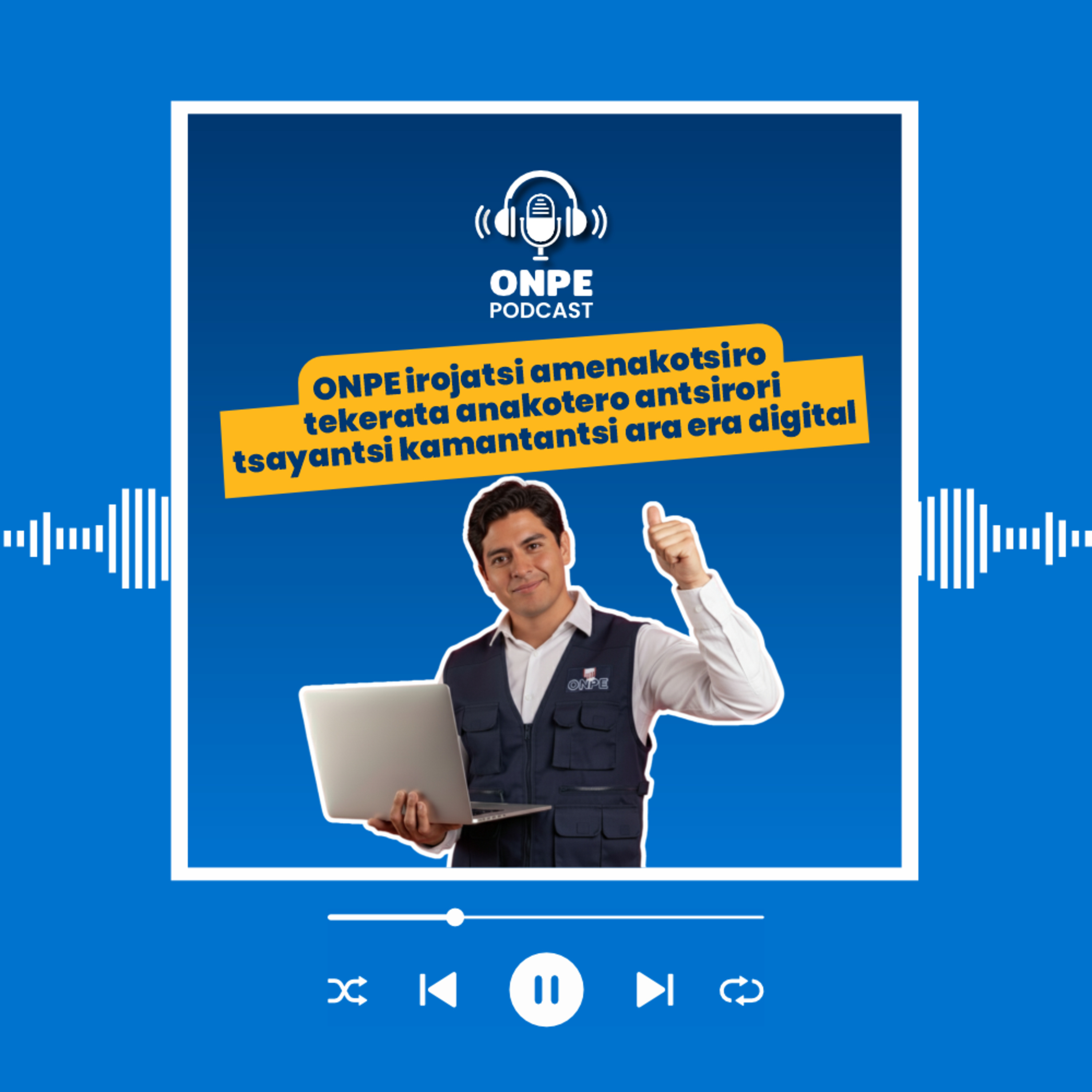 ONPE irojatsi amenakotsiro tekerata anakotero antsirori tsayantsi kamantantsi ara era digital episode artwork