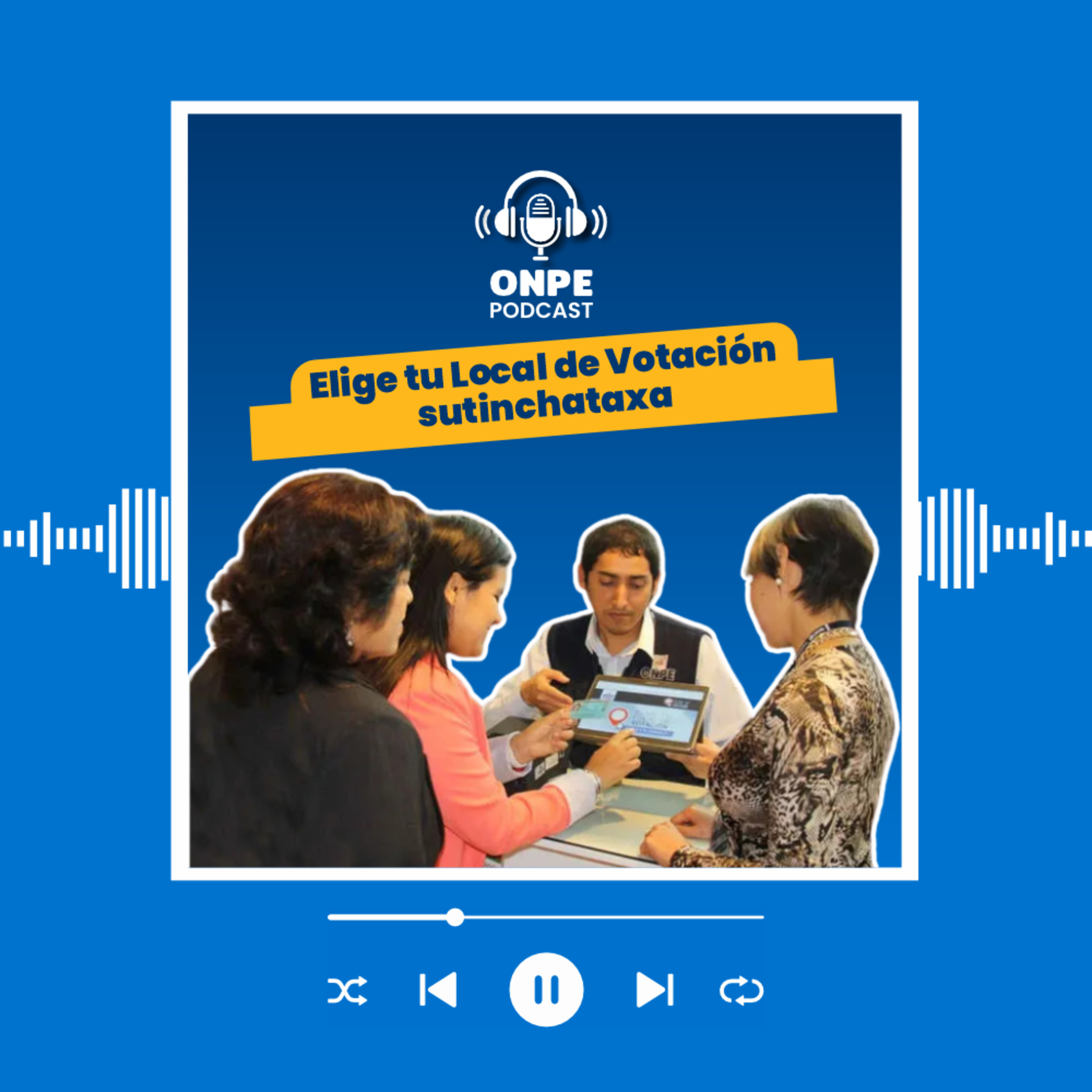 Elige tu Local de Votación sutinchataxa episode artwork