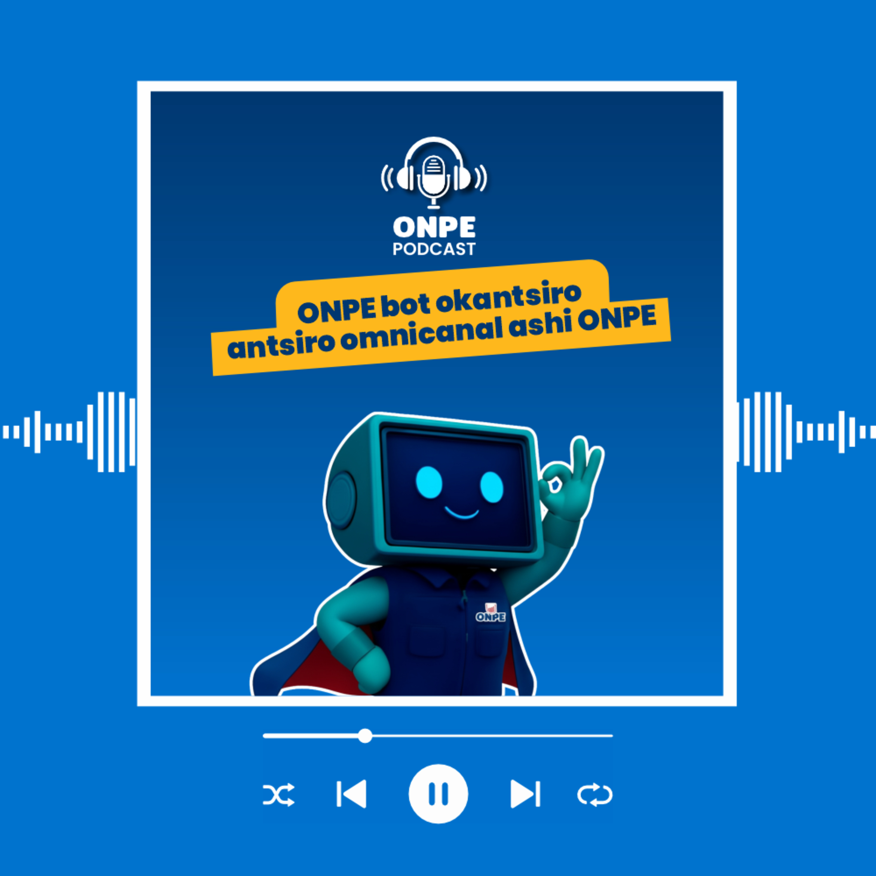 ONPE bot okantsiro antsiro omnicanal ashi ONPE episode artwork