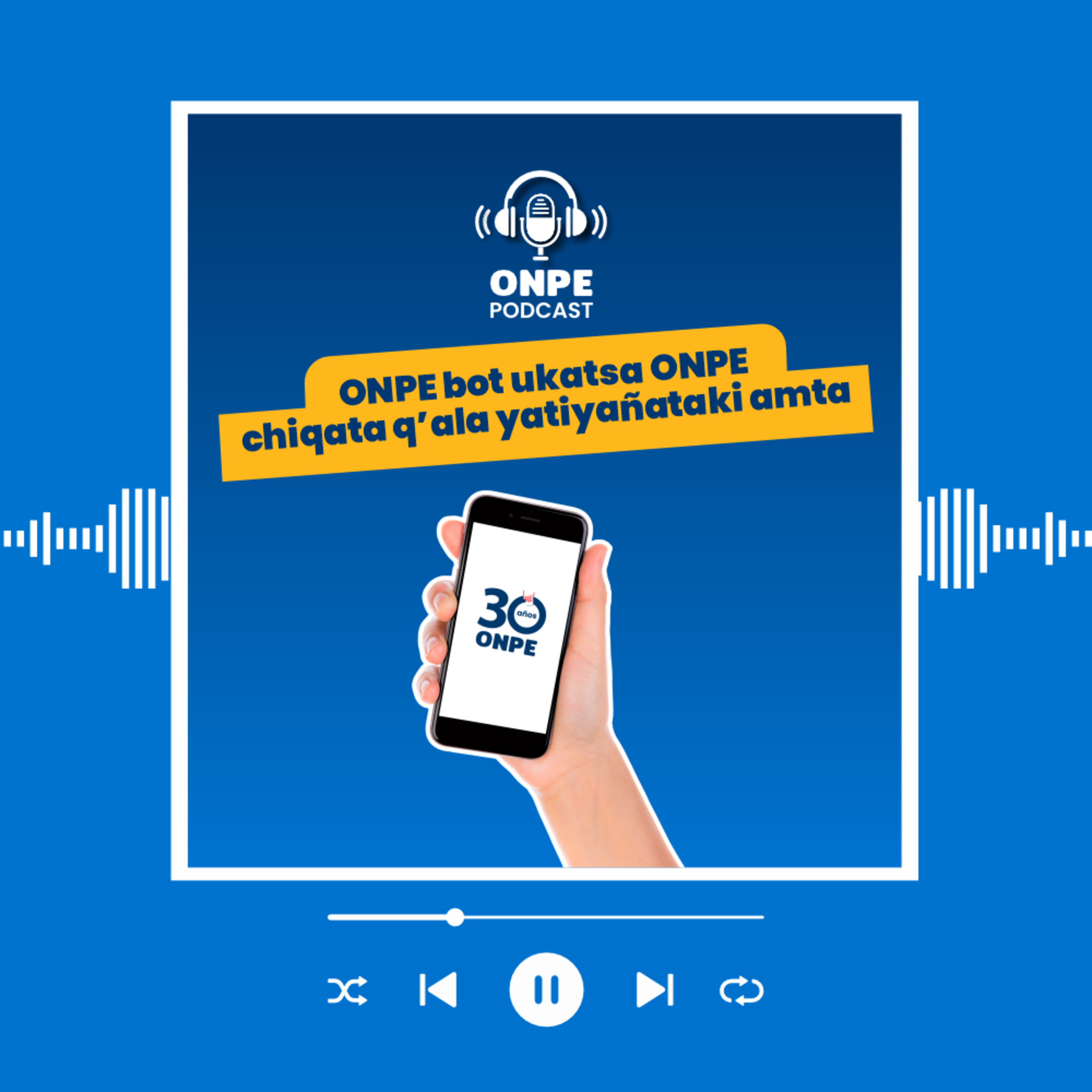 ONPE bot ukatsa ONPE chiqata q’ala yatiyañataki amta episode artwork