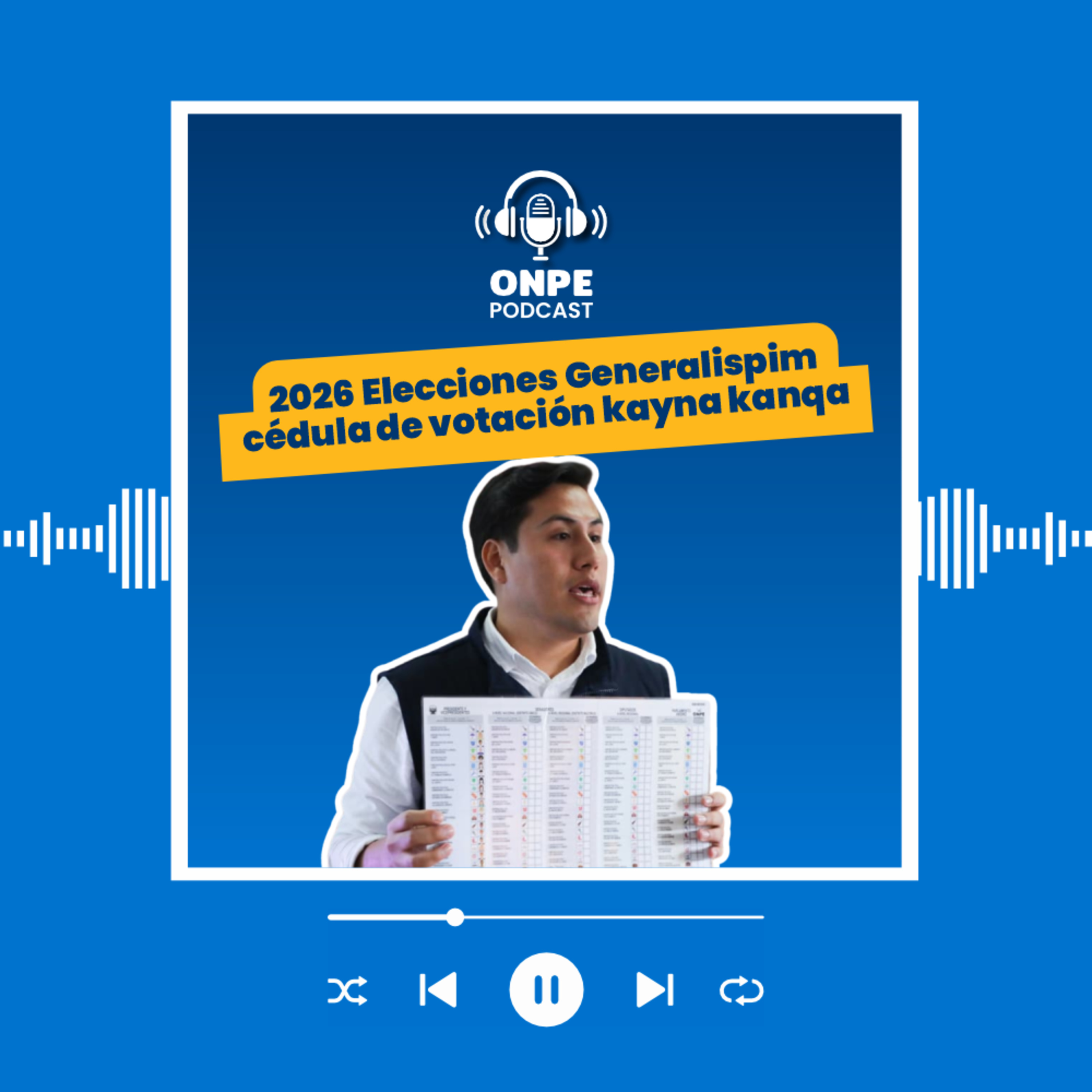 2026 Elecciones Generalispim cédula de votación kayna kanqa episode artwork