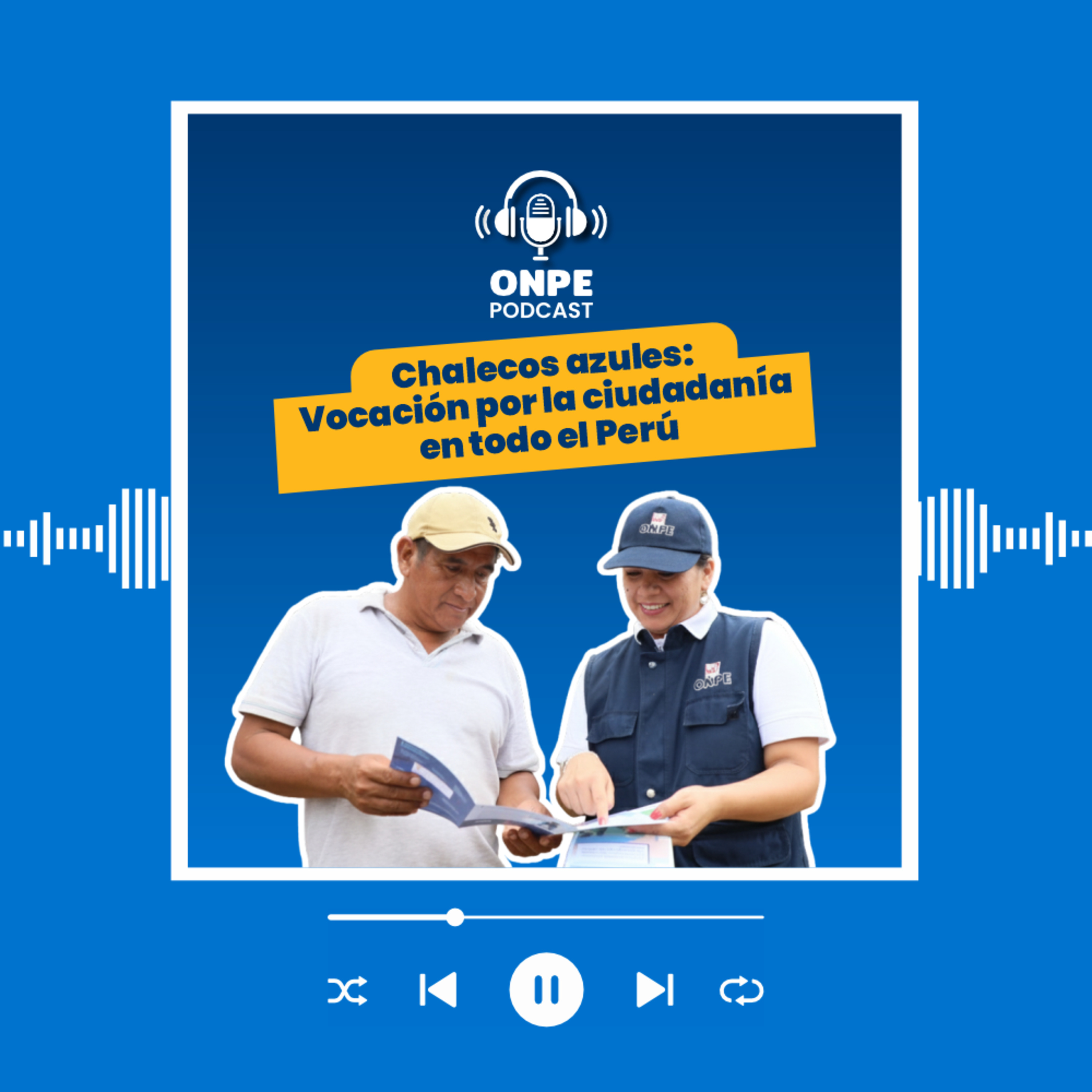 Chalecos Azules: Vocación por la ciudadanía en todo el Perú episode artwork