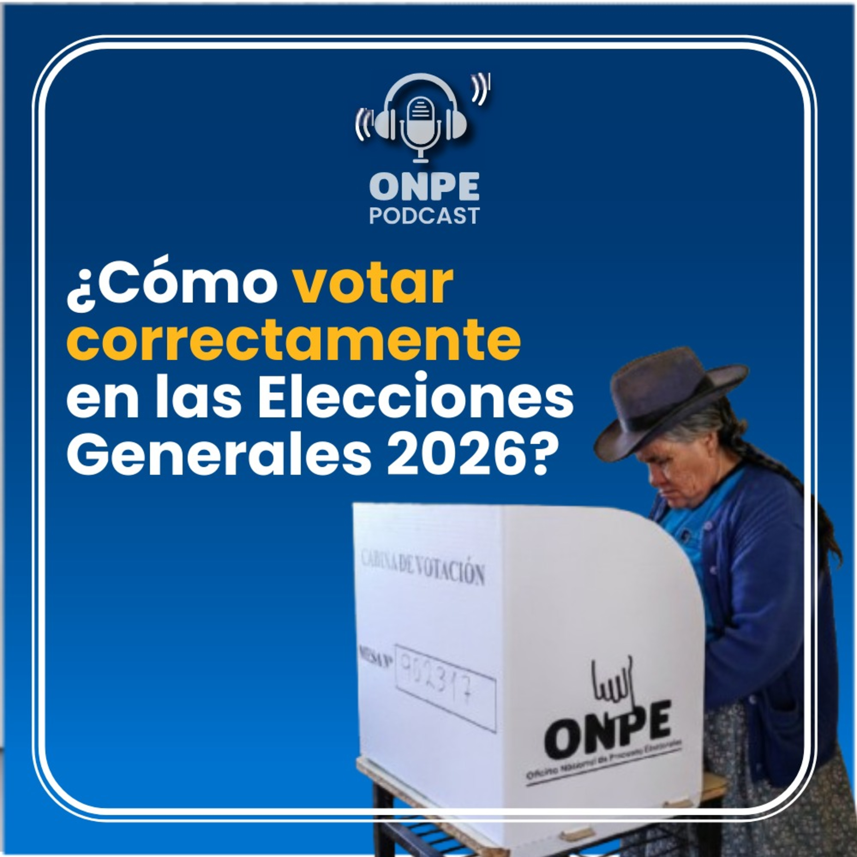 ¿Cómo votar correctamente en las Elecciones Generales 2026? episode artwork
