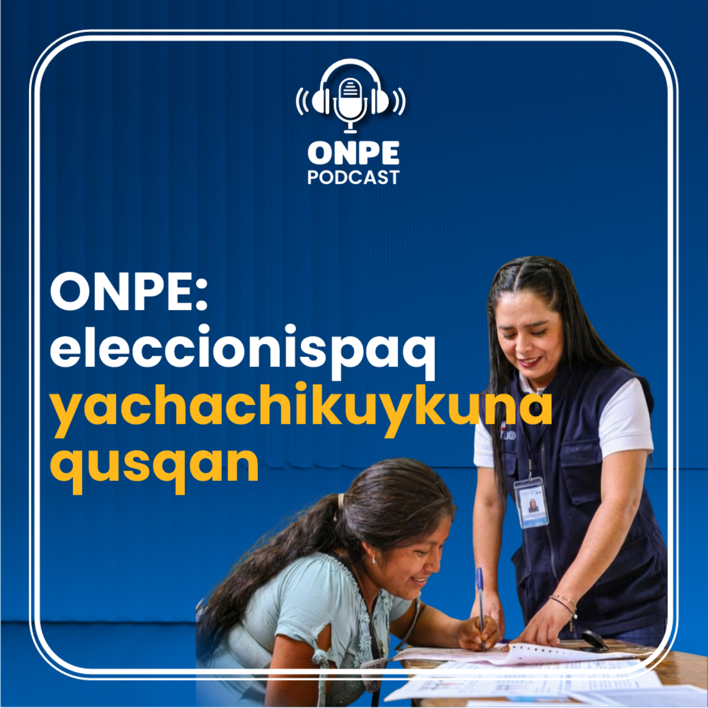 ONPE: eleccionispaq yachachikuykuna qusqan episode artwork