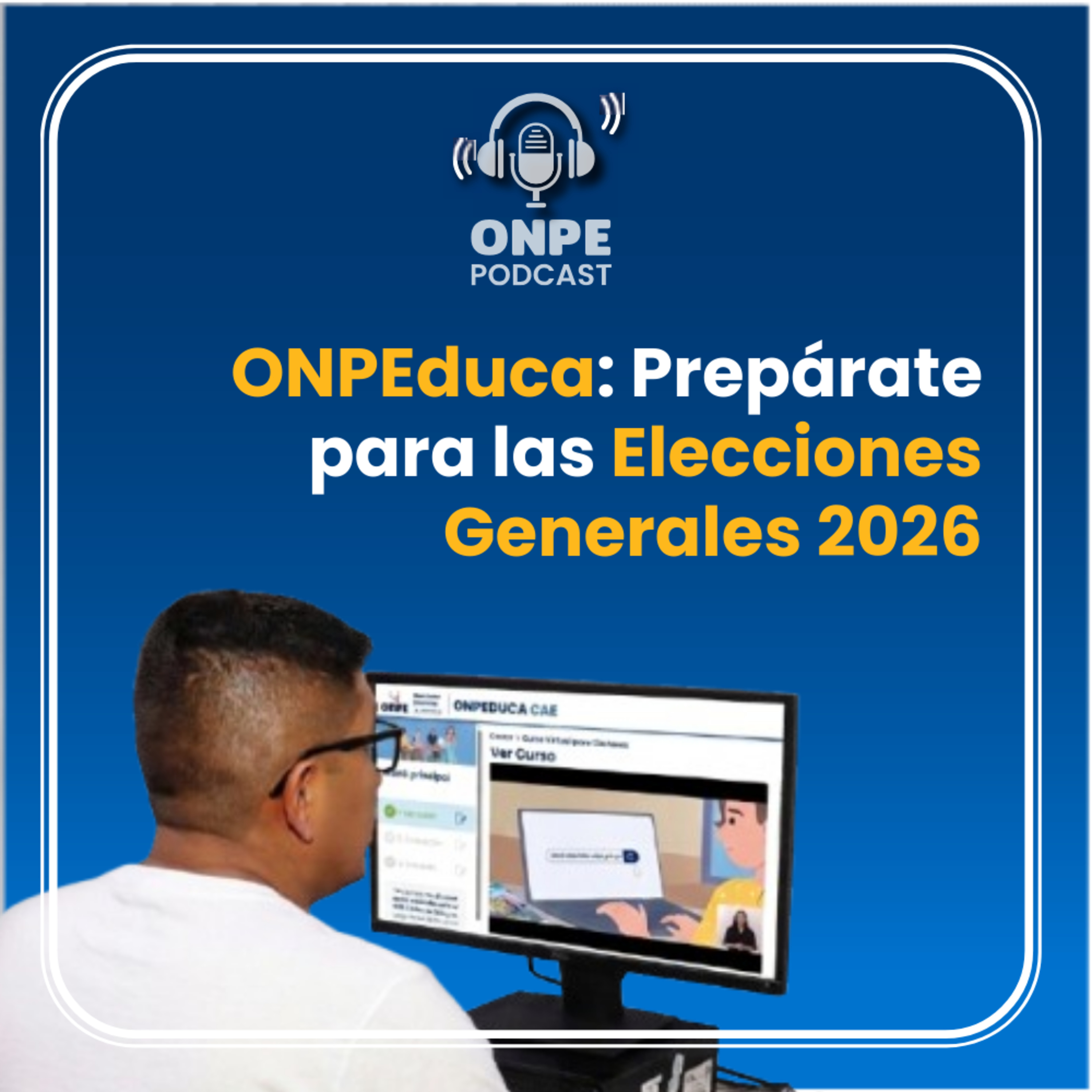 ONPEduca: prepárate para las Elecciones Generales 2026  episode artwork