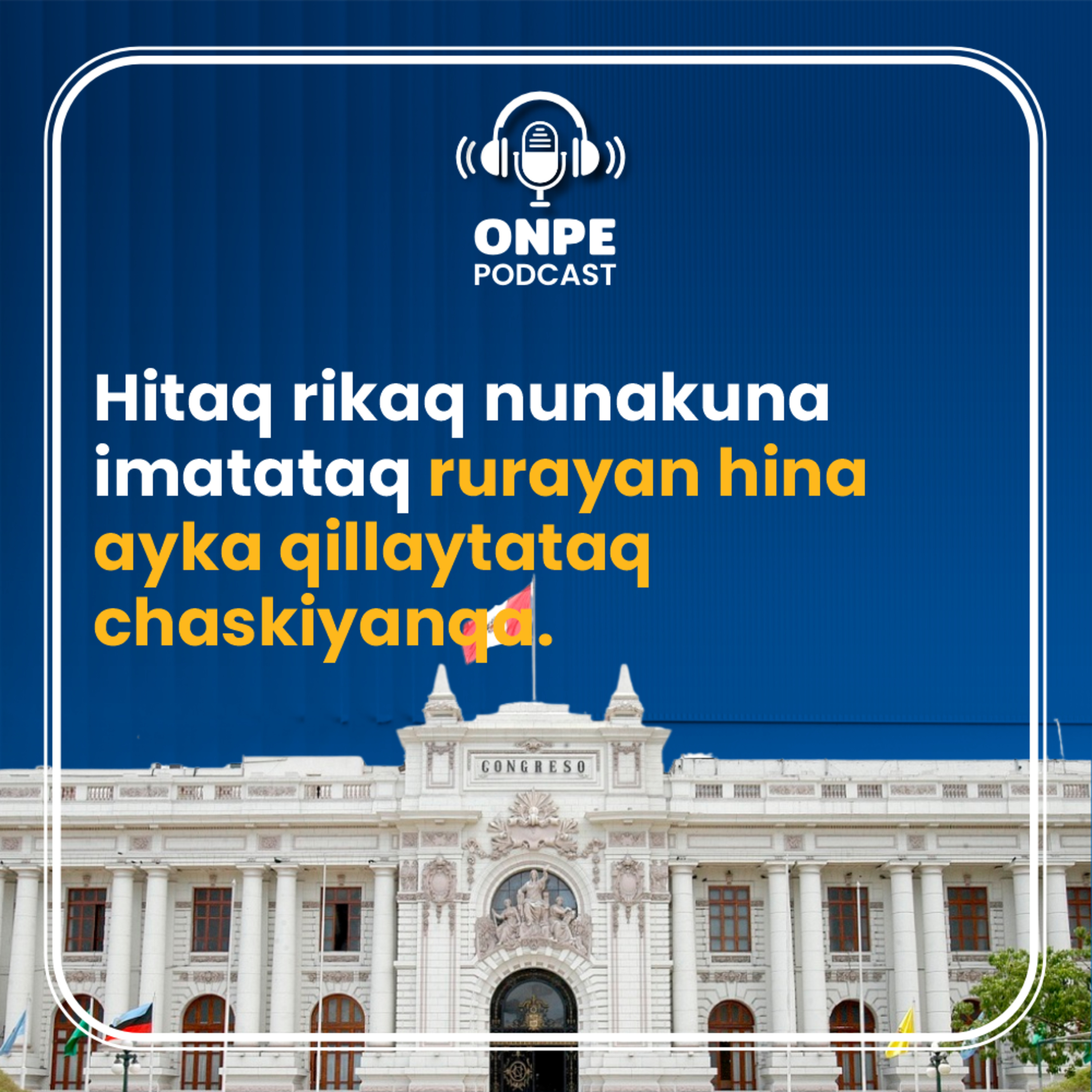 Hitaq rikaq nunakuna imatataq rurayan hina ayka qillaytataq chaskiyanqa episode artwork