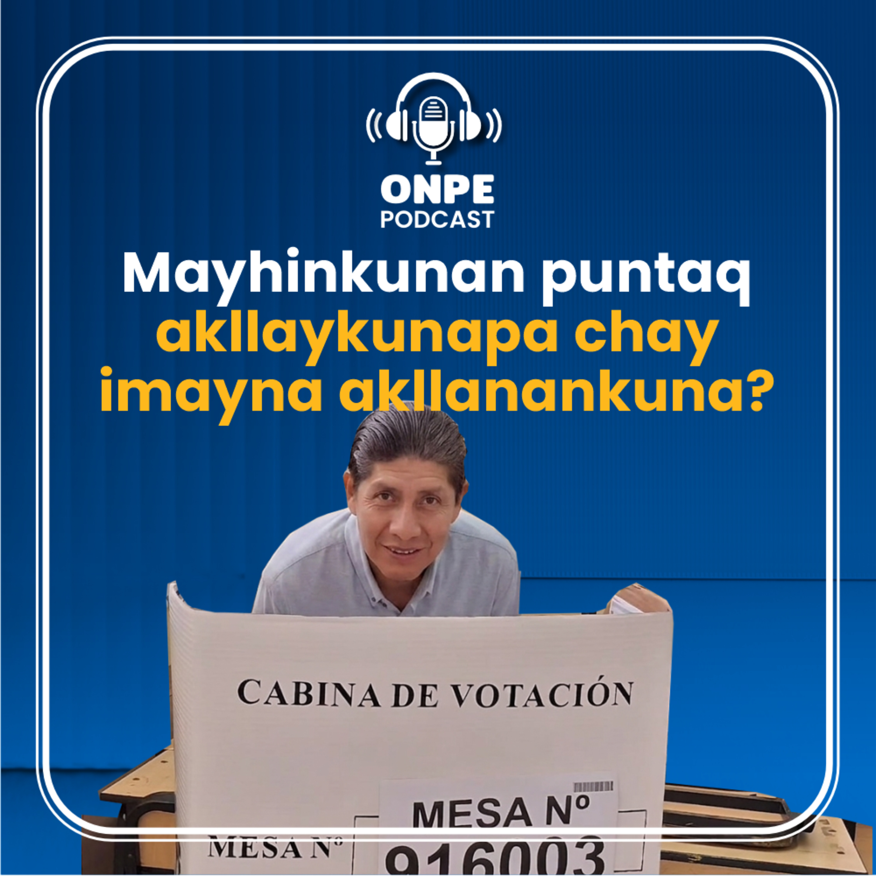 Mayhinkunam imayna akllanakuna puntaq akllaykunapa? episode artwork