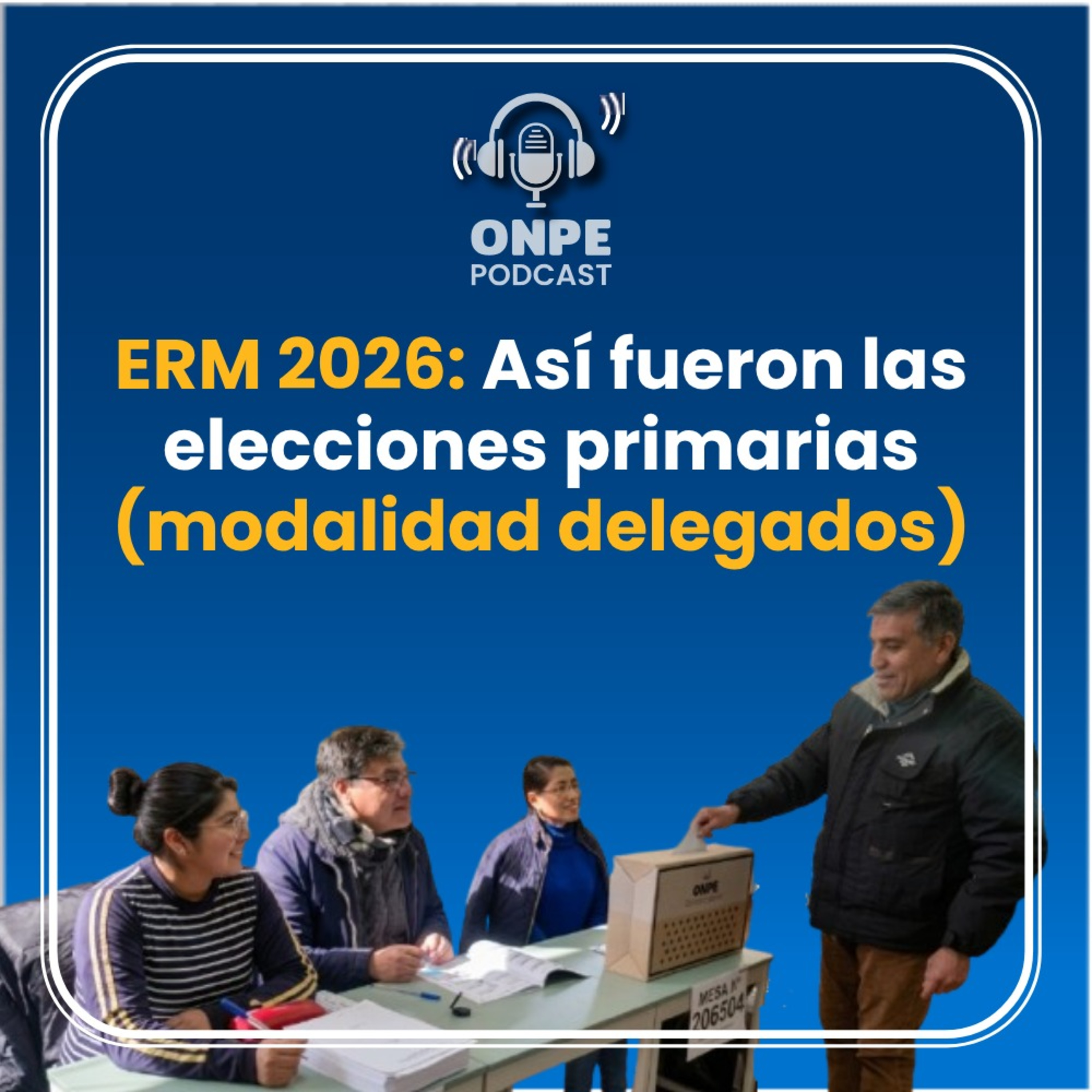 ERM 2026: Así fueron las elecciones primarias (modalidad delegados) episode artwork