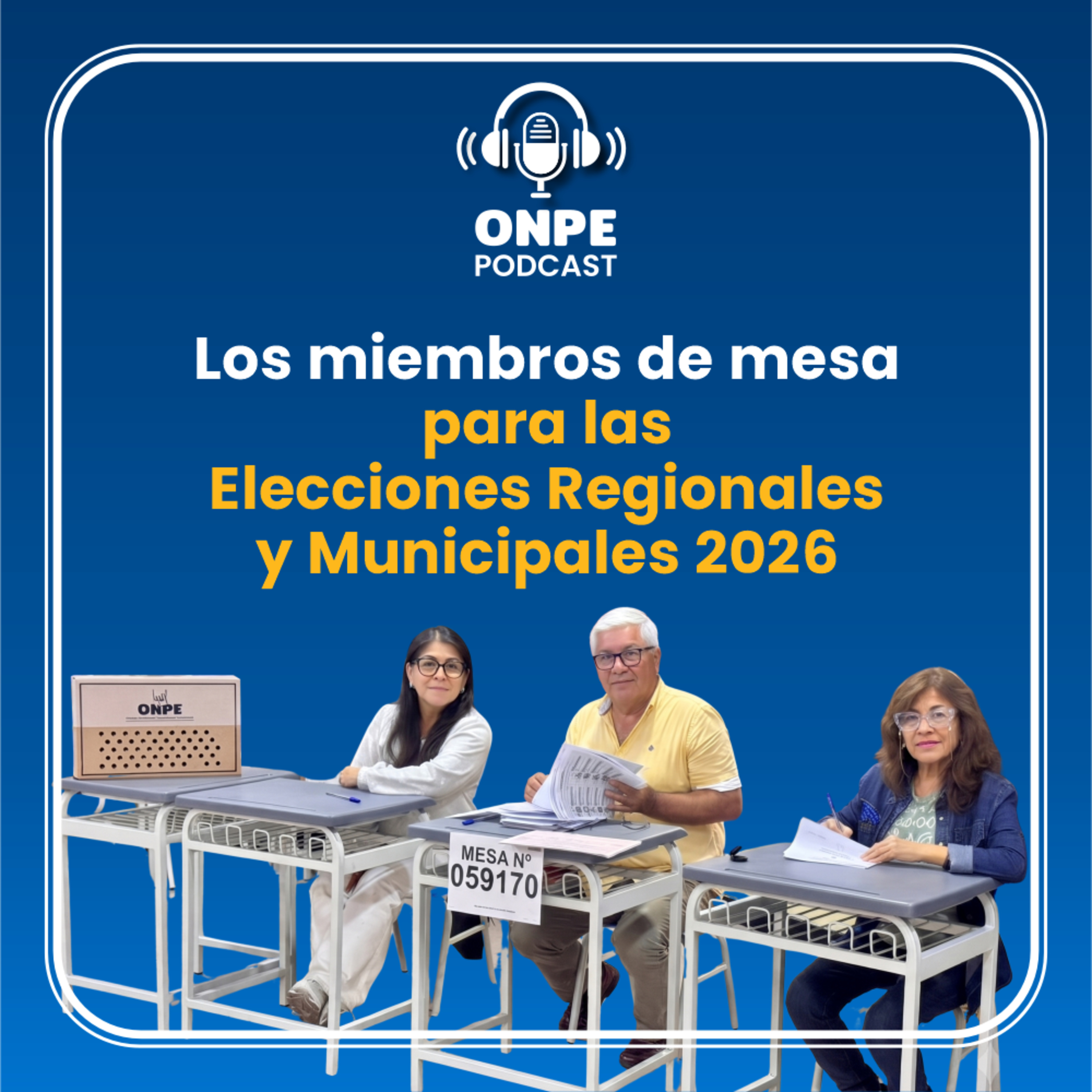 ¿Cómo se designan a los miembros de mesa para las Elecciones Regionales y Municipales 2026? episode artwork