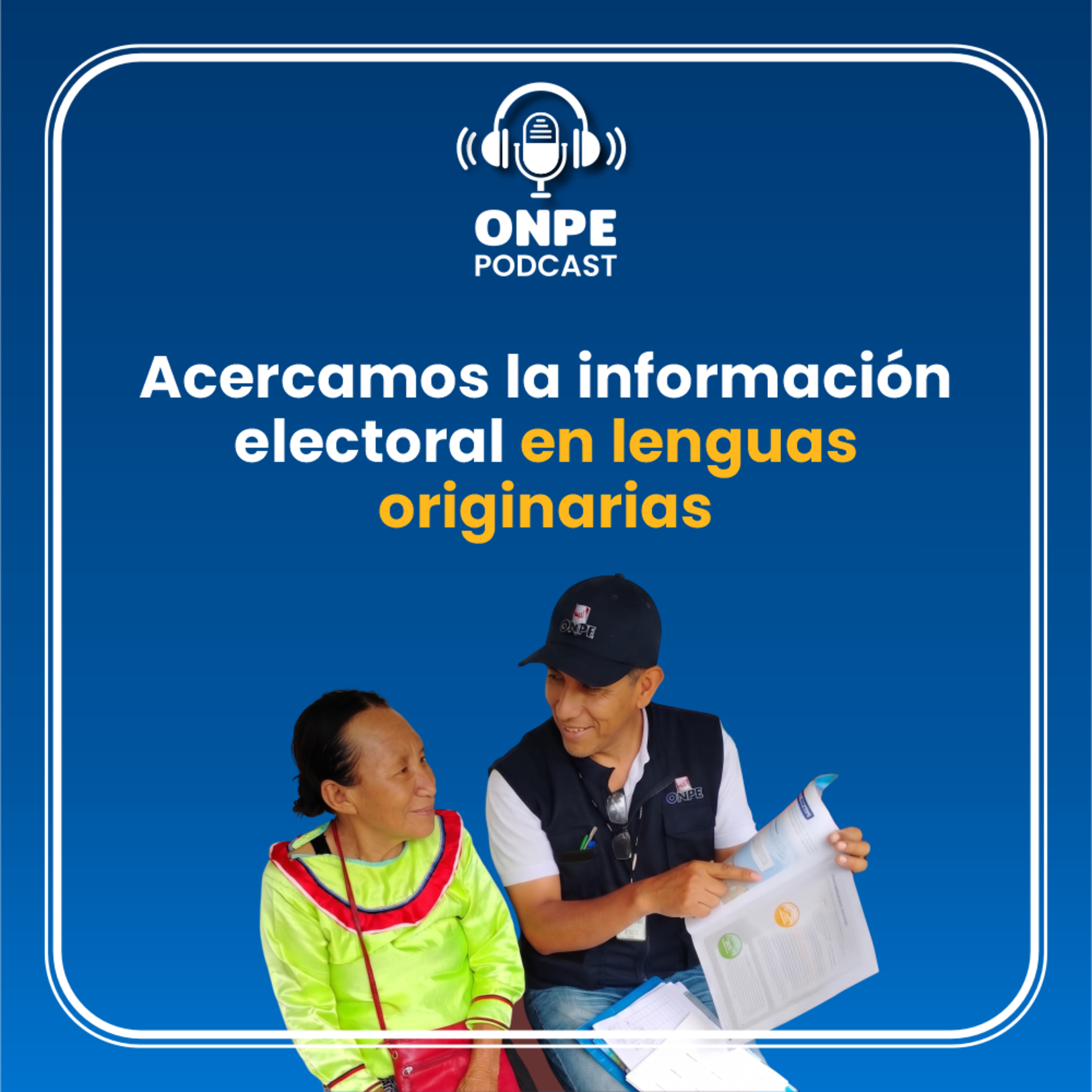 En la ONPE brindamos capacitación y difundimos información electoral en lenguas originarias. episode artwork