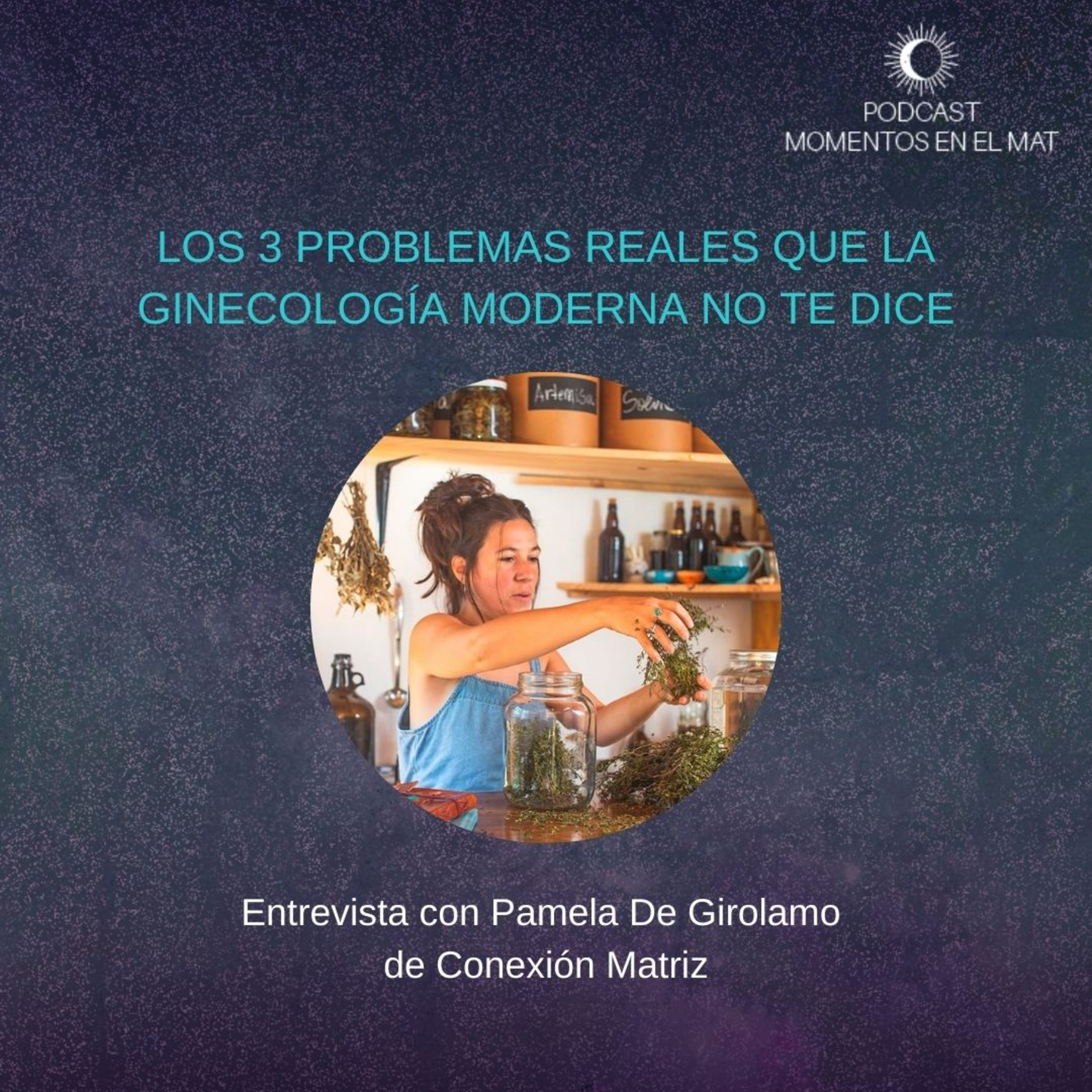 E7: Los 3 problemas reales que la ginecología moderna no te dice