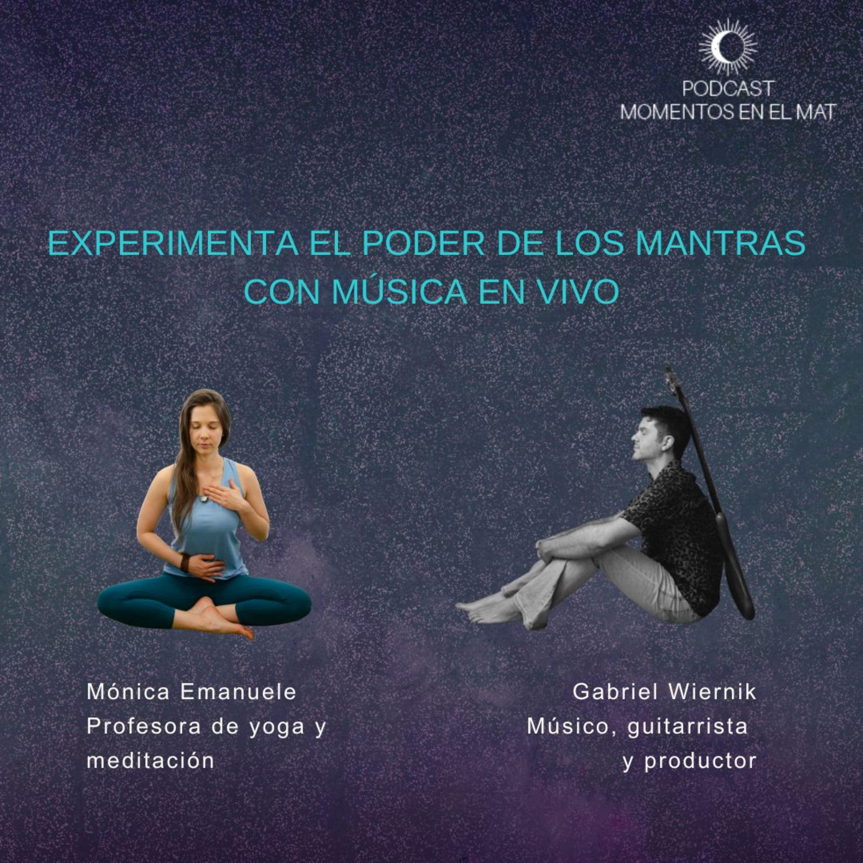 E27: Experimenta el poder de los mantras con música en vivo