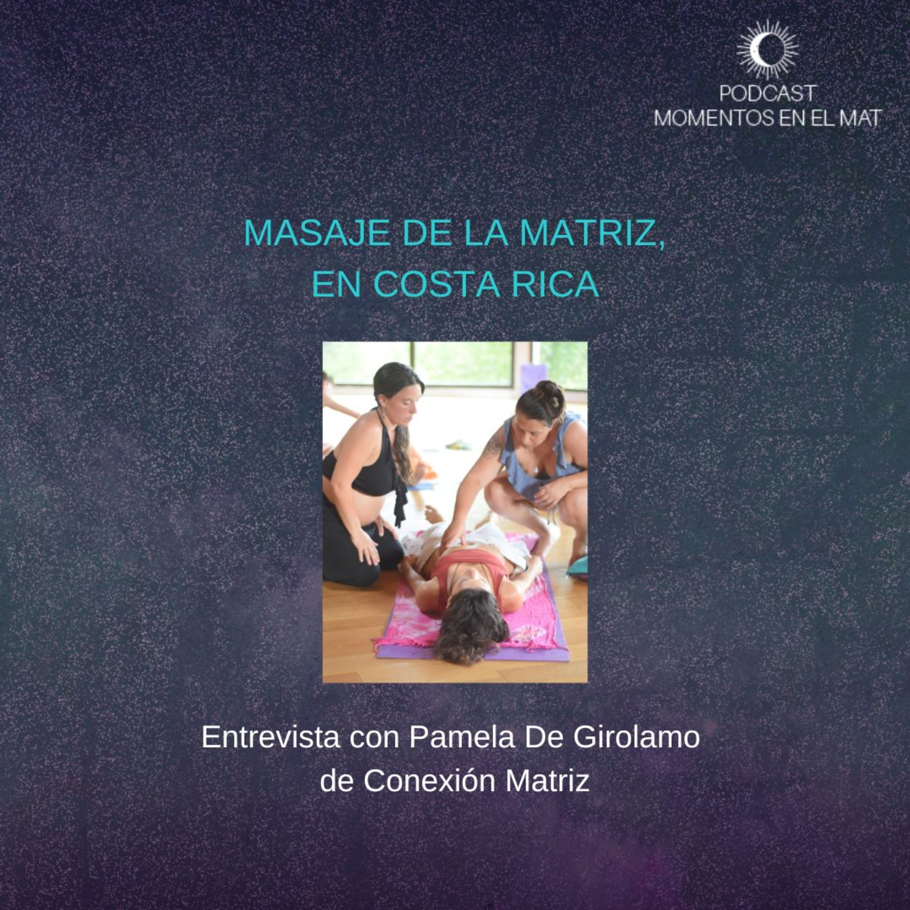 E2: Masaje de la matriz, en Costa Rica