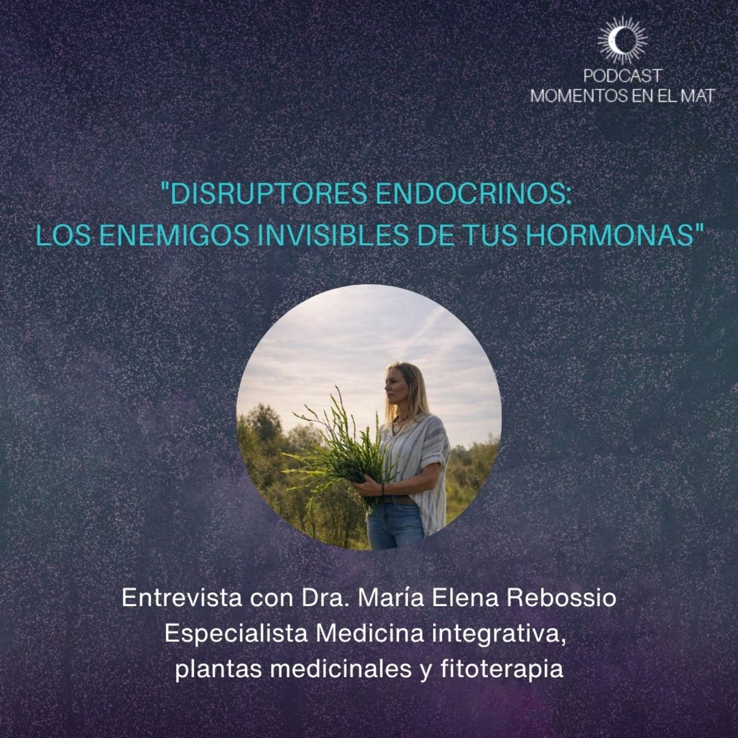 E8: Disruptores endocrinos: Los enemigos invisibles de tus hormonas