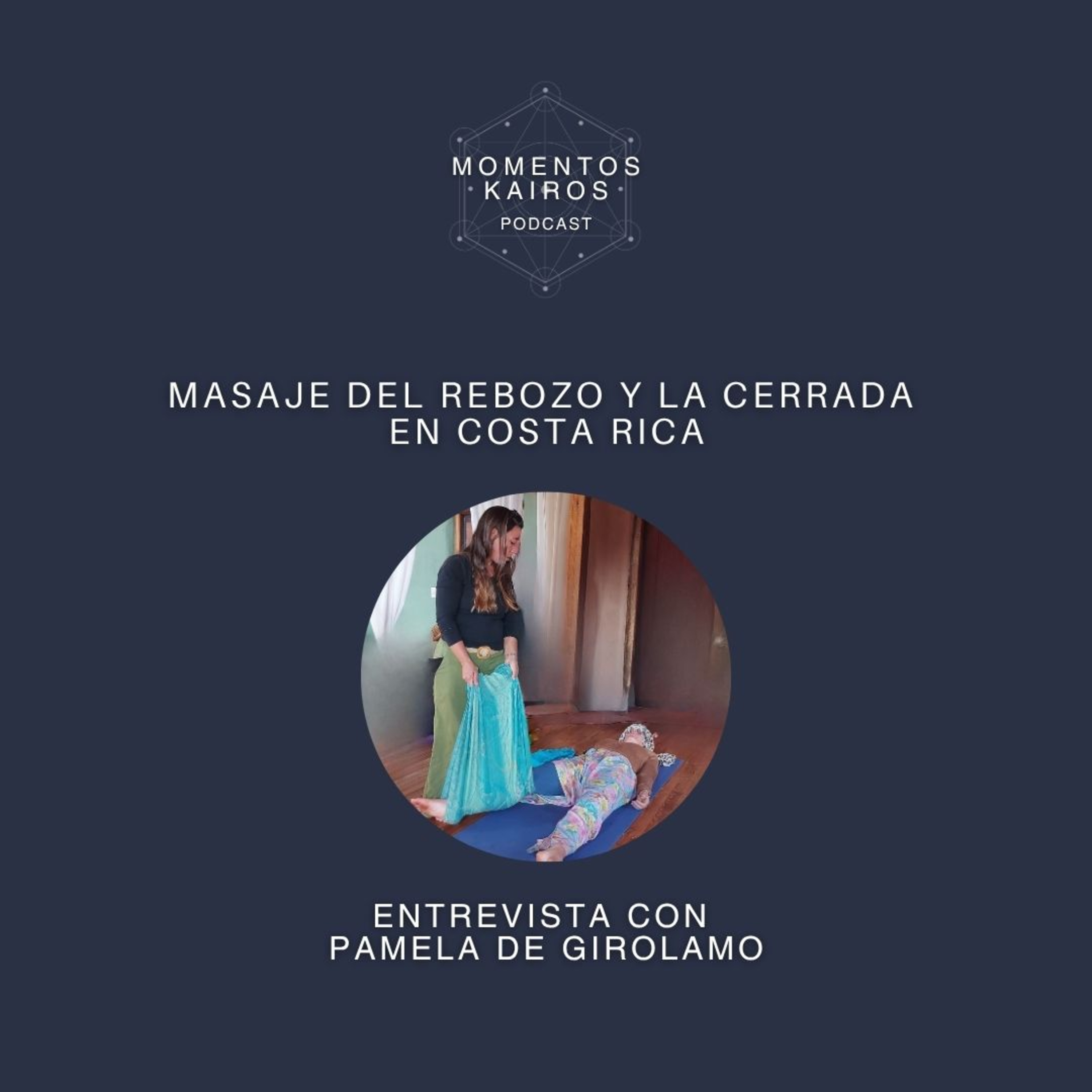 E13: Masaje del Rebozo y la Cerrada en Costa Rica