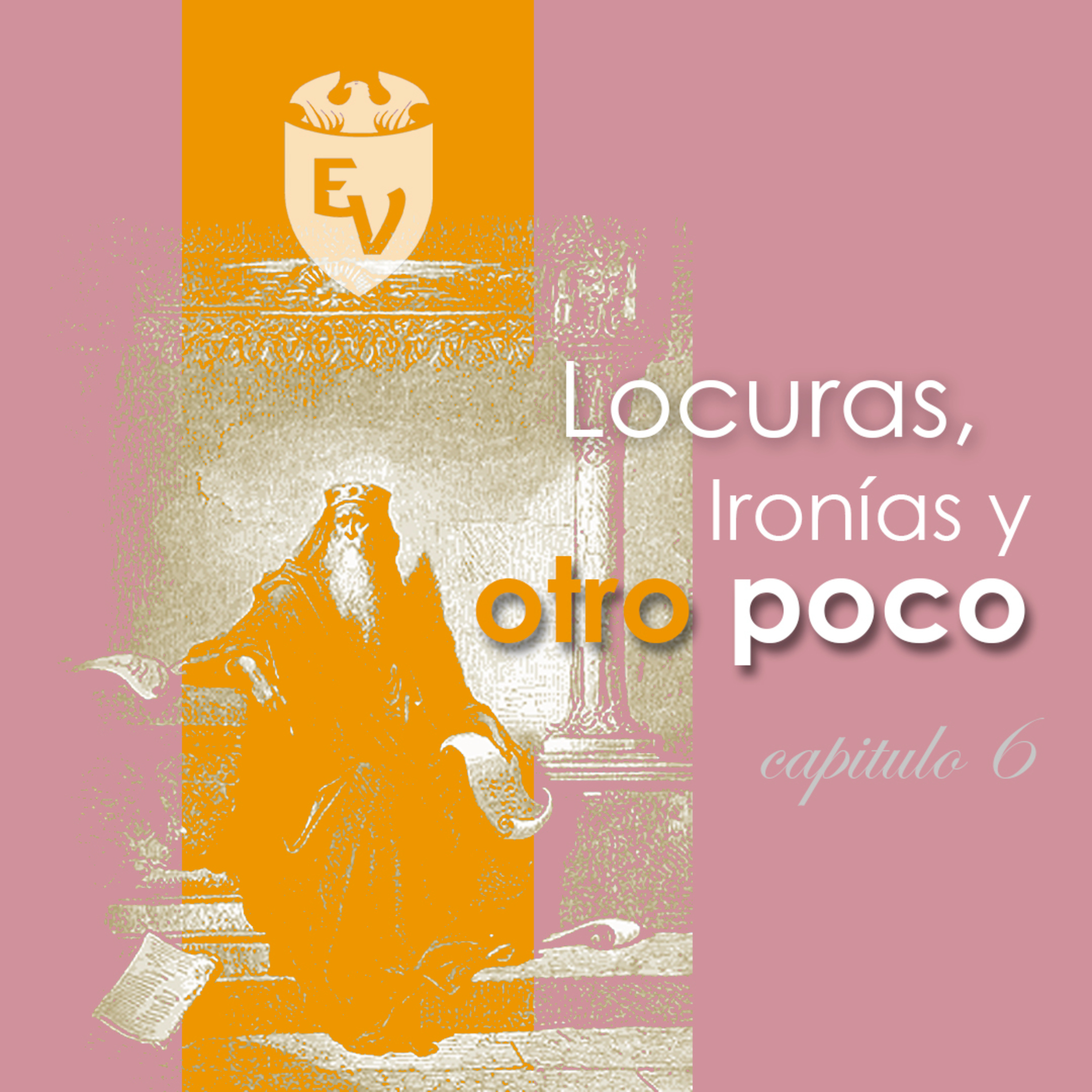 Locuras, ironías y otro poco -TEMA 6- episode artwork