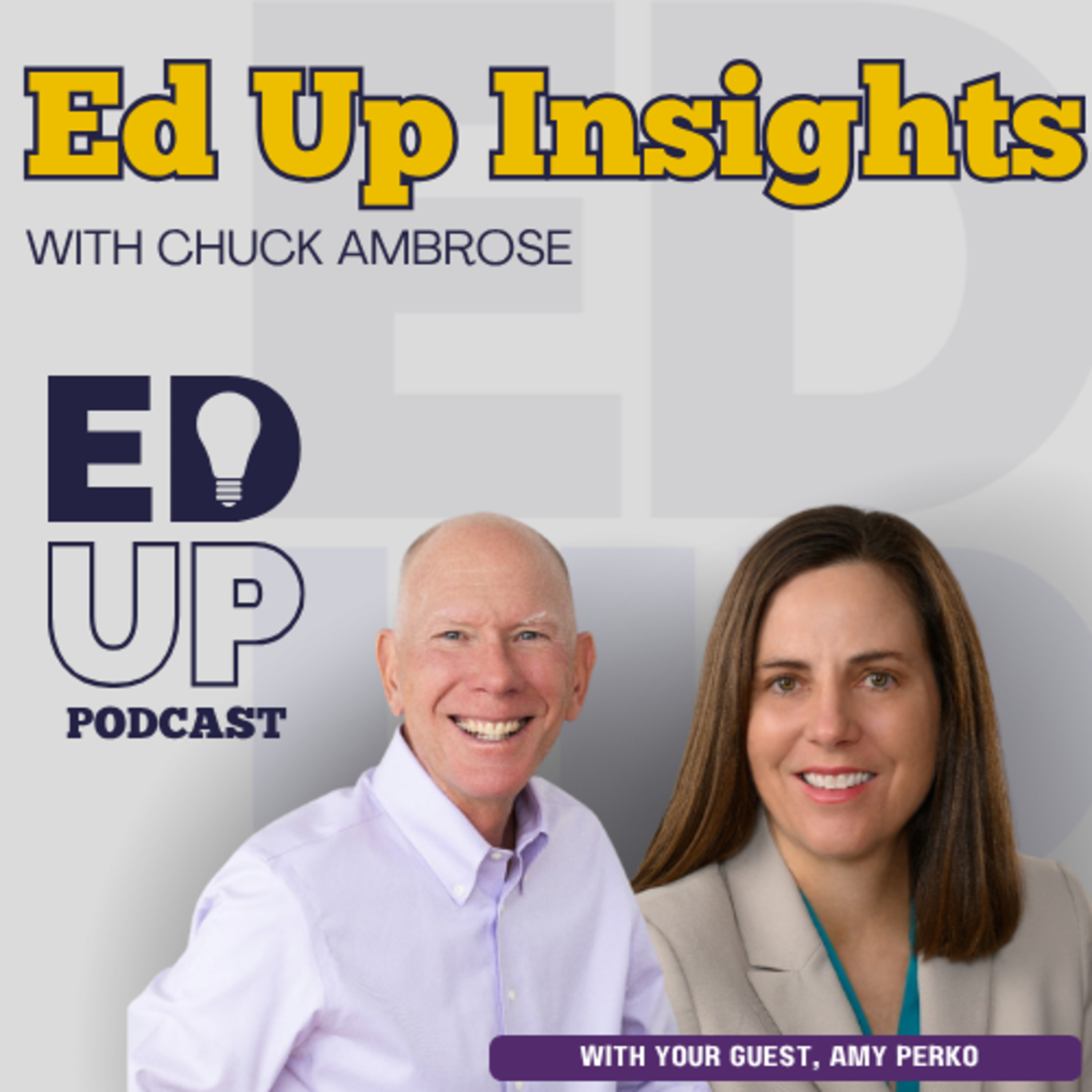 Episode 2 - Ed Up Insights ft. Amy Privette Perko episode artwork