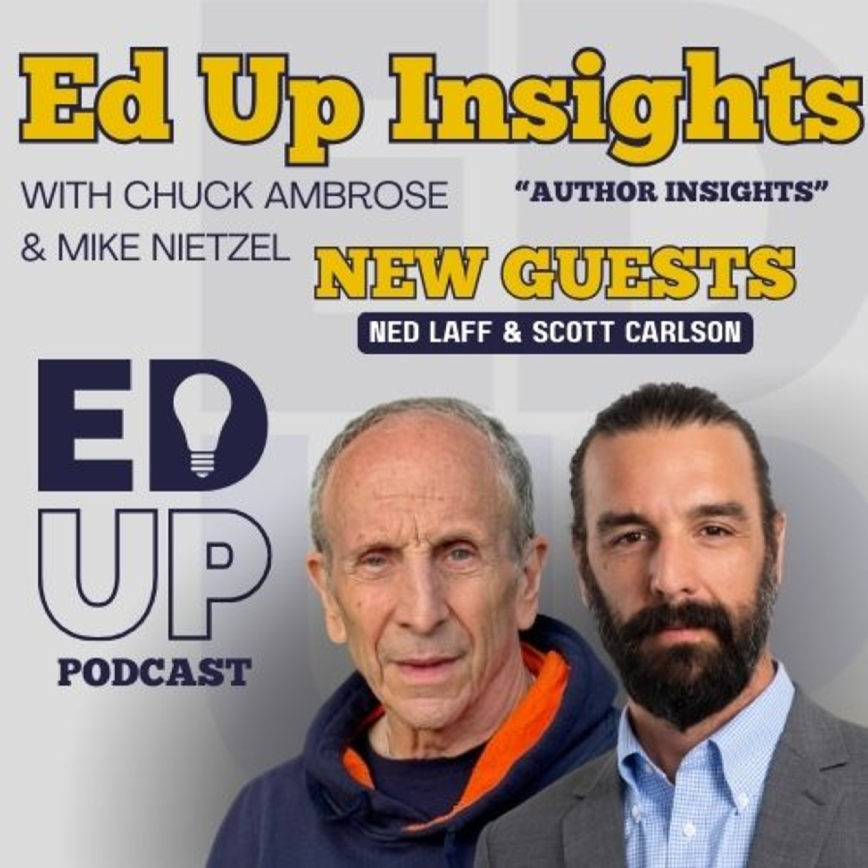 Episode 11 - Ed Up Insights "Author Insights" ft. Ned Laff and Scott Carlson episode artwork