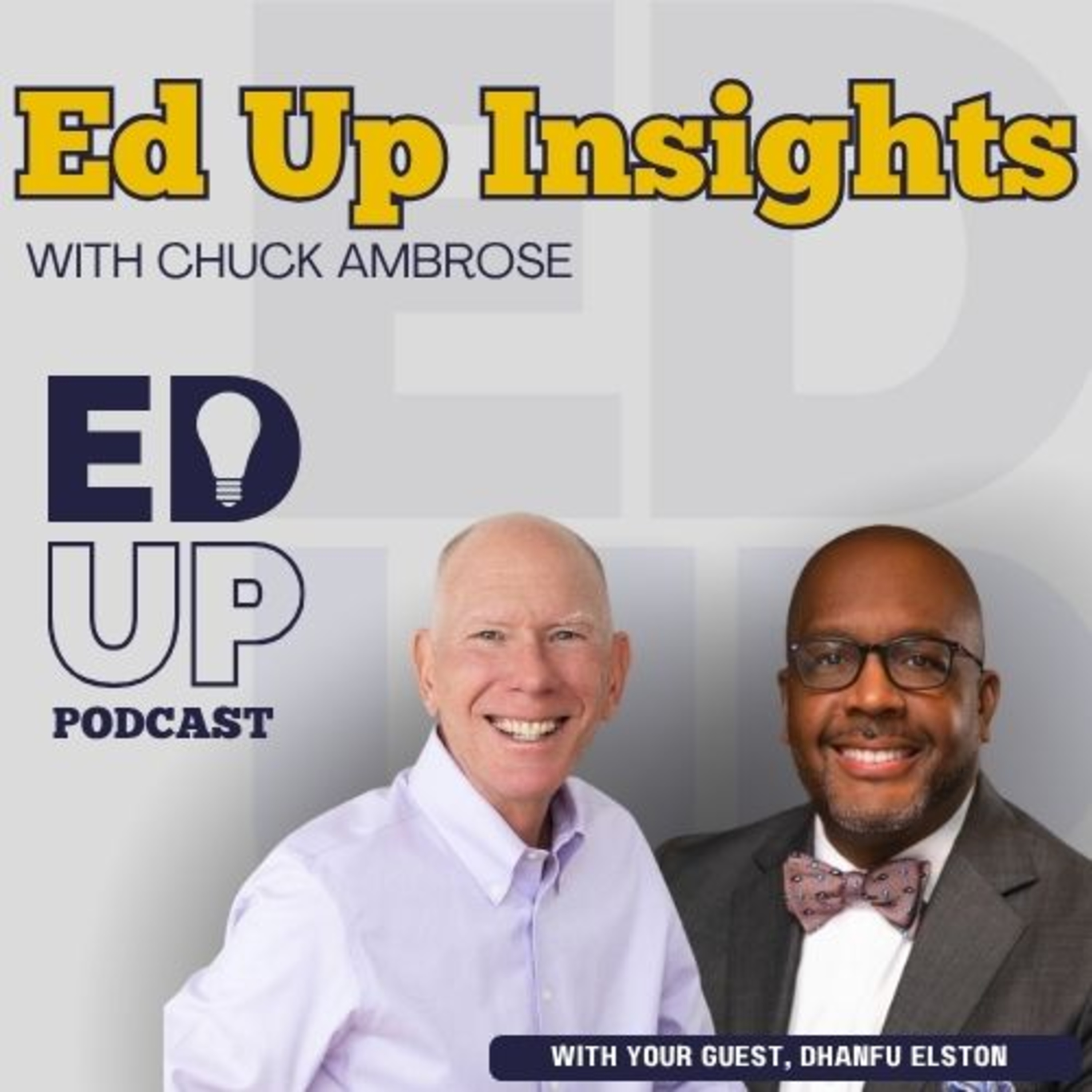 Episode 36 - EdUp Insights ft Dr. Dhanfu Elston  episode artwork