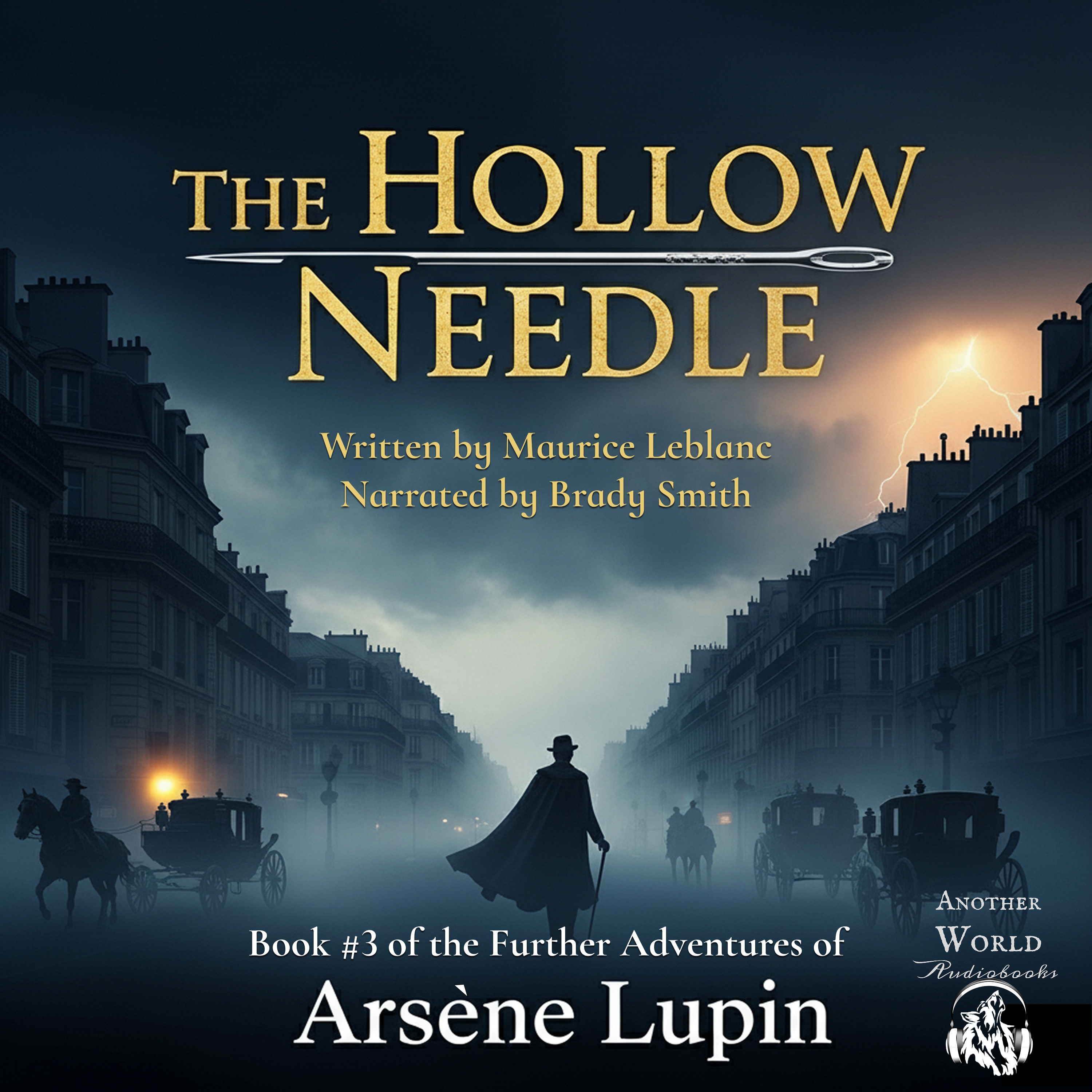 PART 1 - Chapter 10 - The Hollow Needle (Book 3 in the Further Adventures of Arsene Lupin)  episode artwork