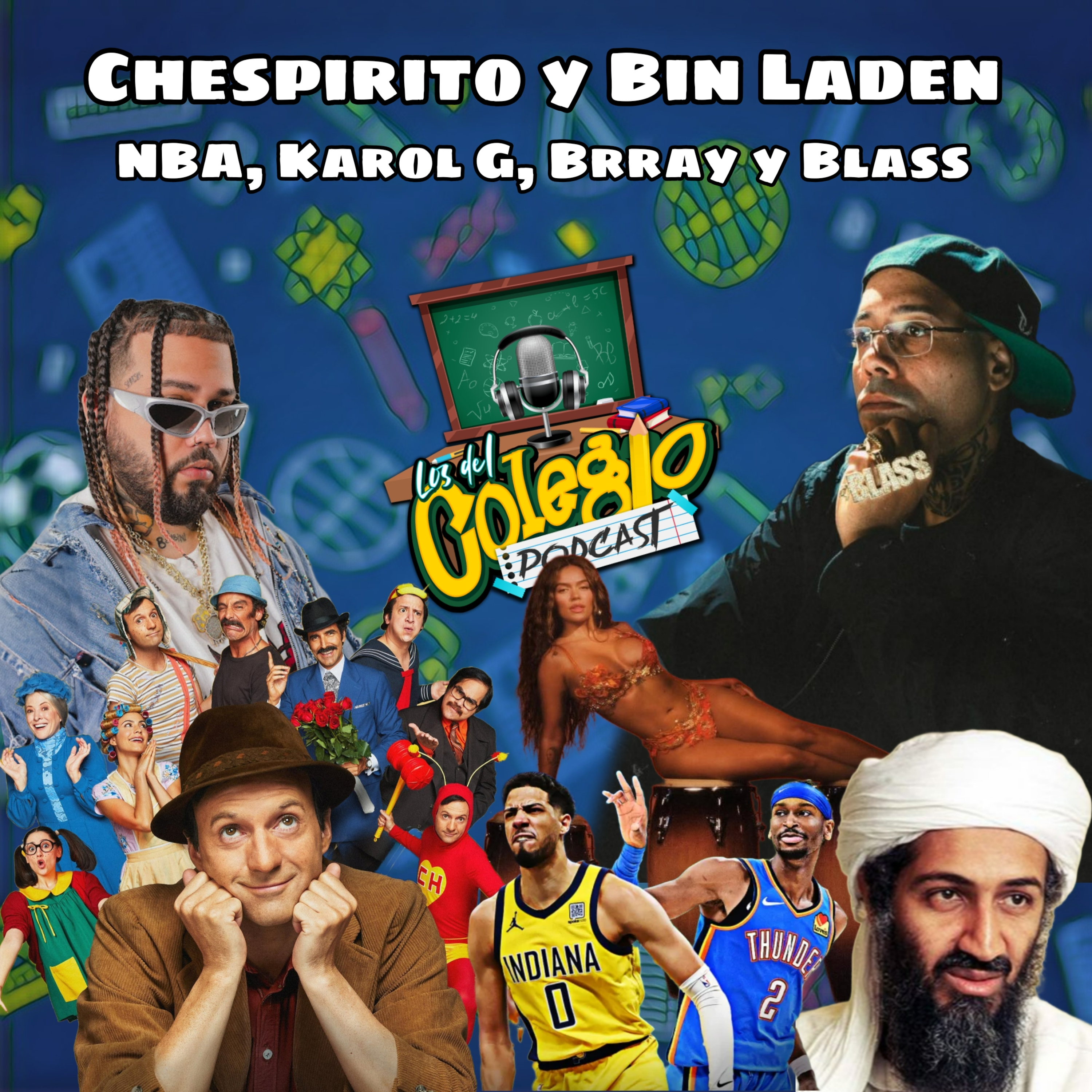 Chespirito y Bin Laden en series. Karol G, Brray y Blass en música. episode artwork