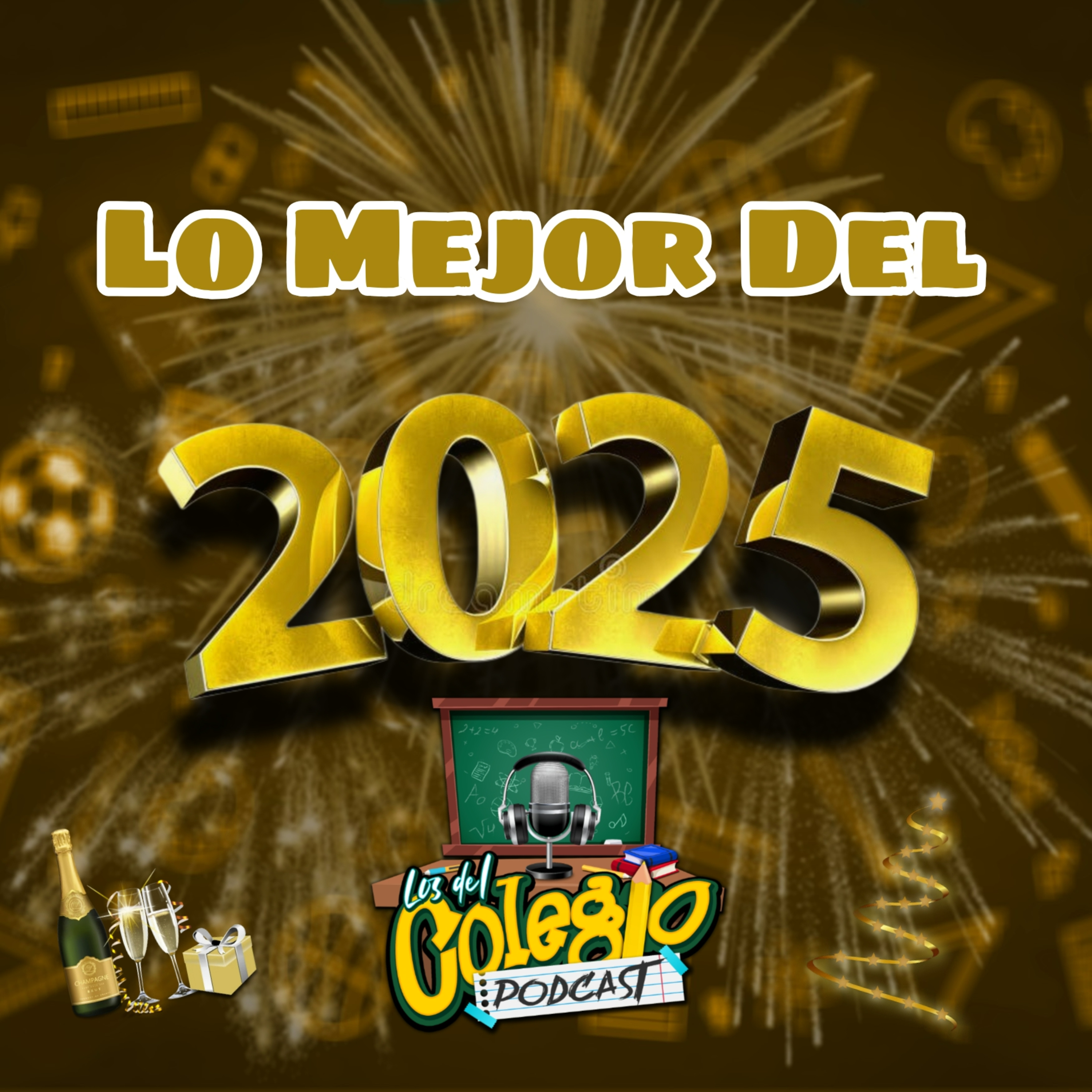 Lo Mejor de Los Del Colegio del 2025. episode artwork