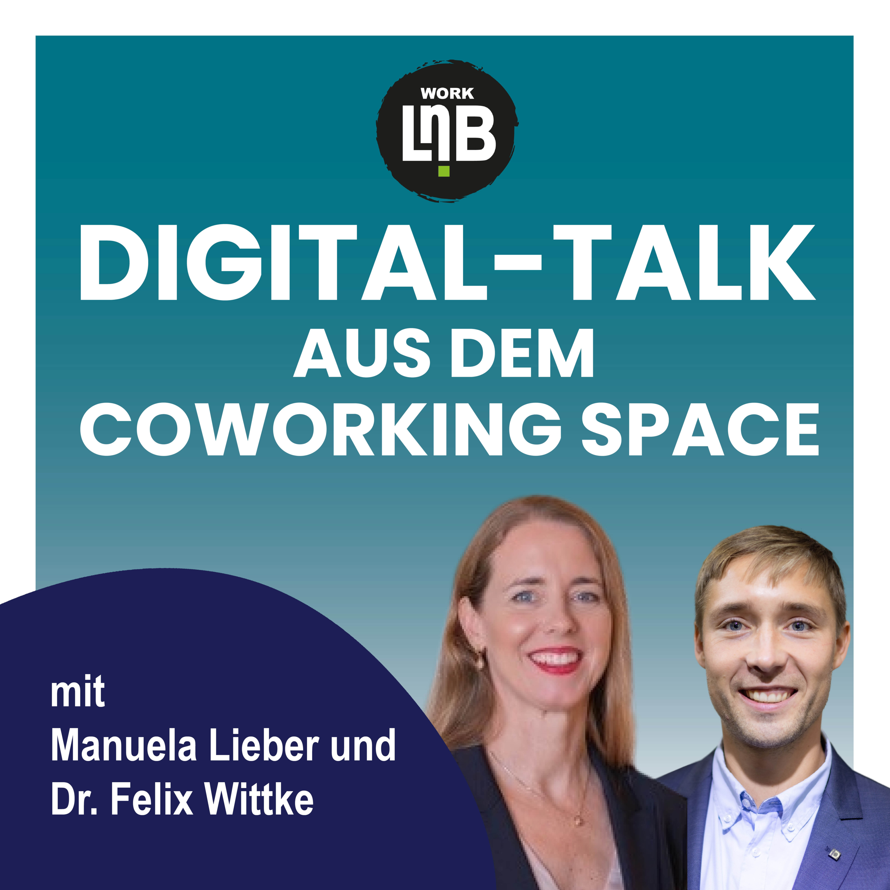 #34 Wenn KI Denken verändert – und warum wir Büros neu erfinden müssen. Mit Manuela Lieber und Dr. Felix Wittke Episode cover