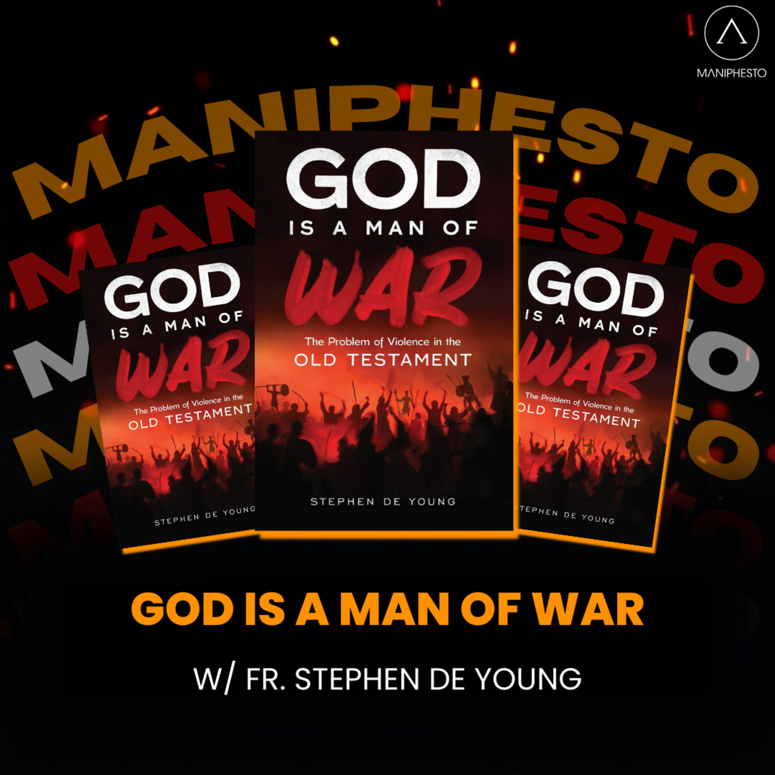 God is a MAN OF WAR w/ Fr Stephen de Young episode artwork