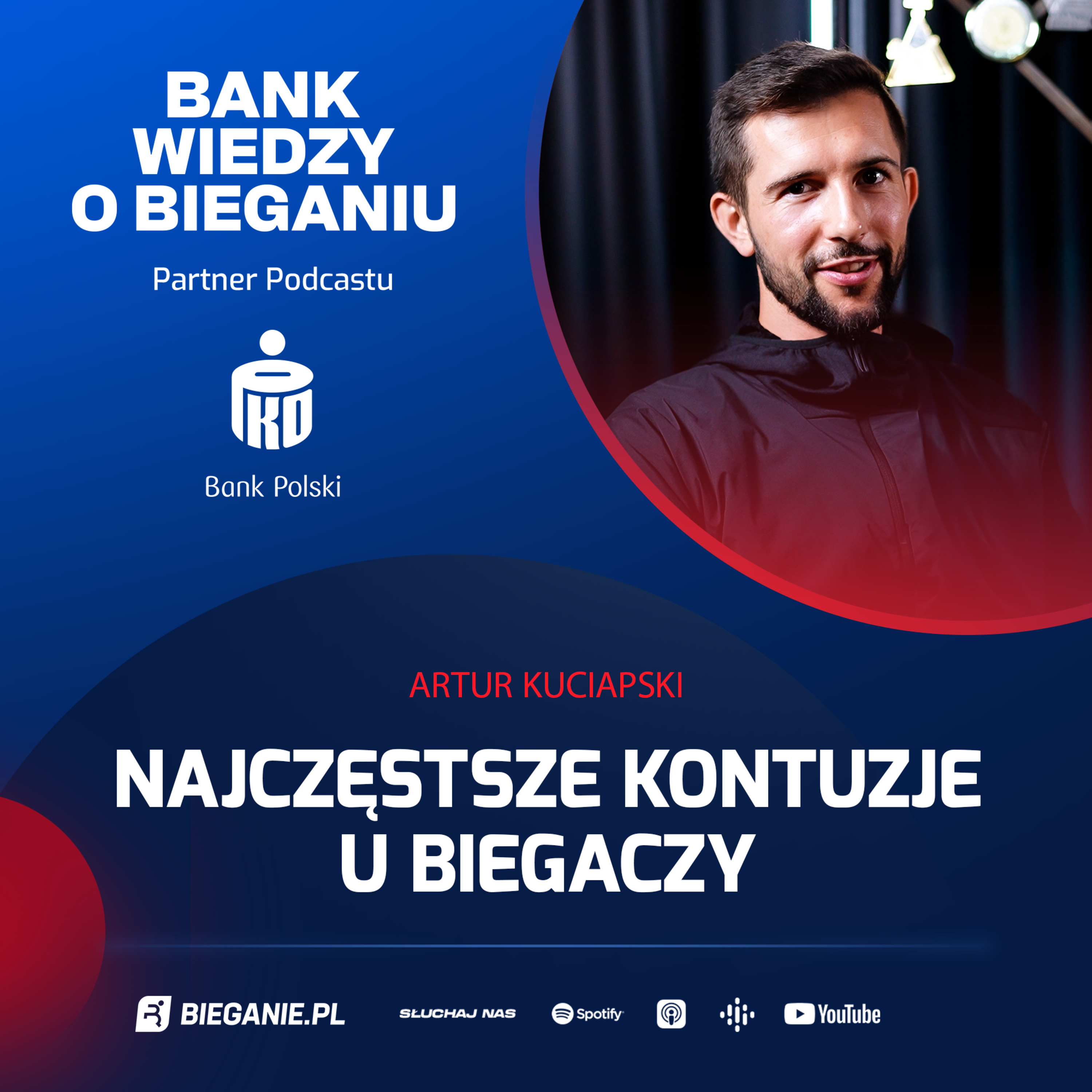 Artur Kuciapski: 3 najczęstsze kontuzje biegaczy. Jak powstają kontuzje i jak je leczyć? | Bank Wiedzy o Bieganiu